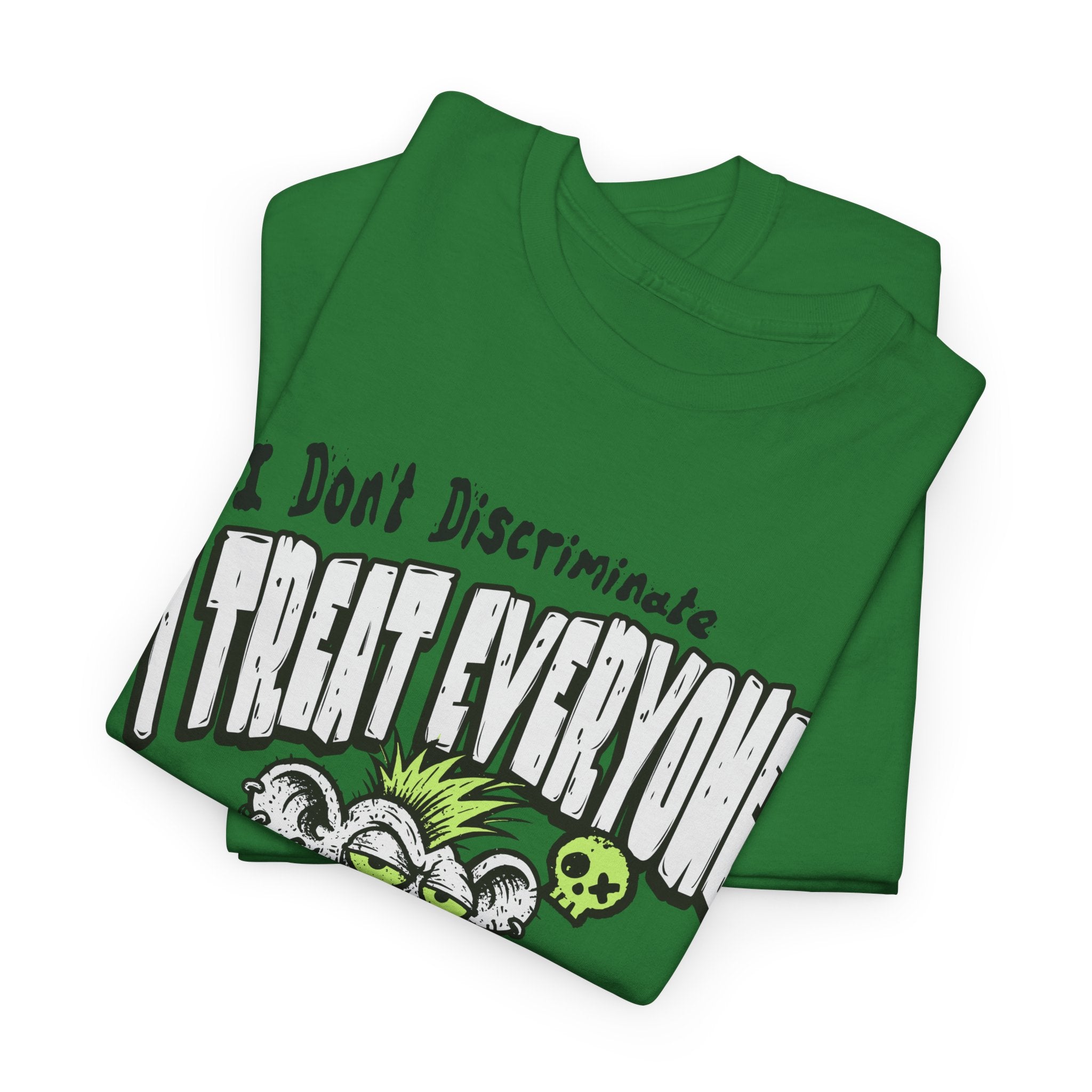 I Treat Everyone Like Shit Equally - Rude Rat Graphic Tee