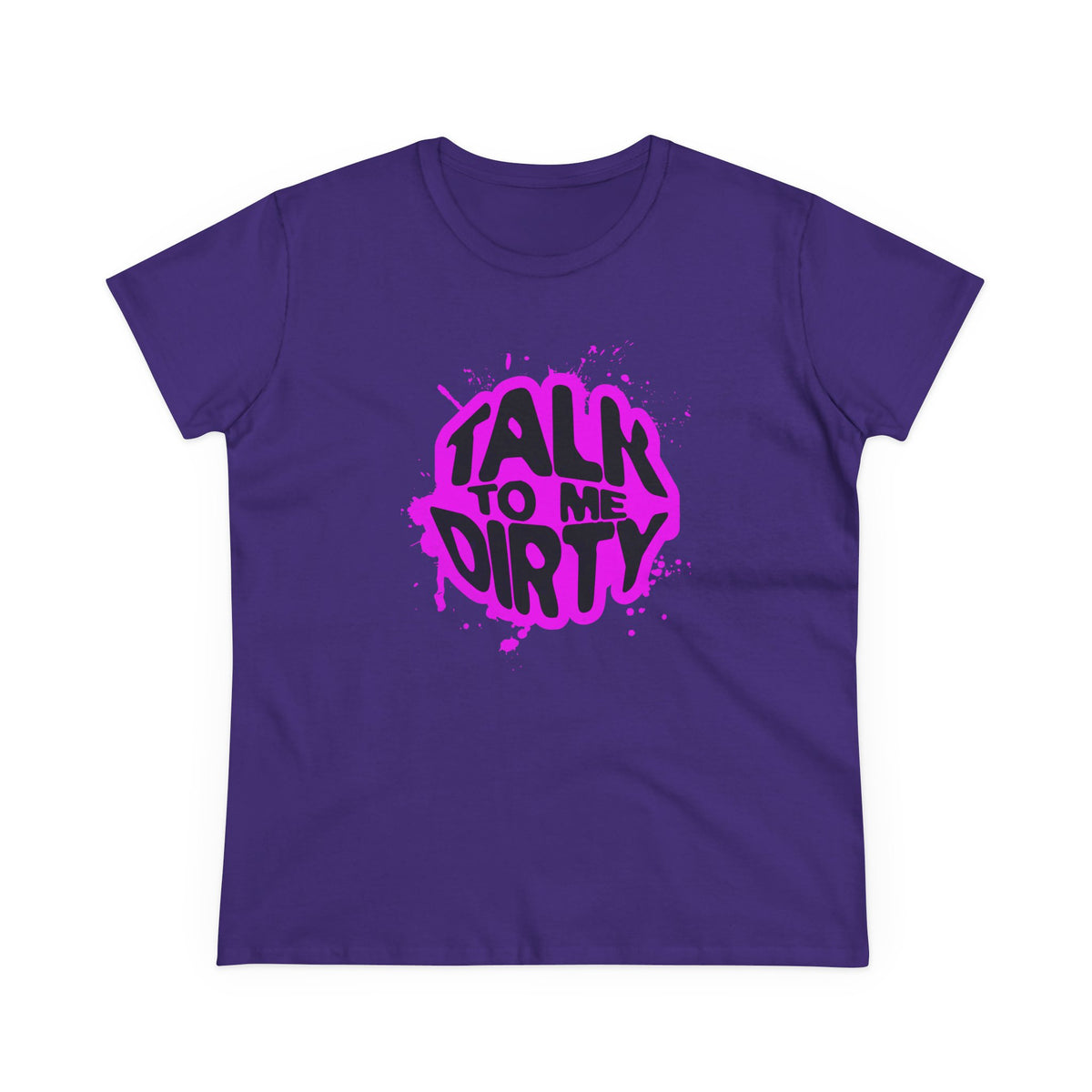 Talk To Me Dirty Tee — Women&
