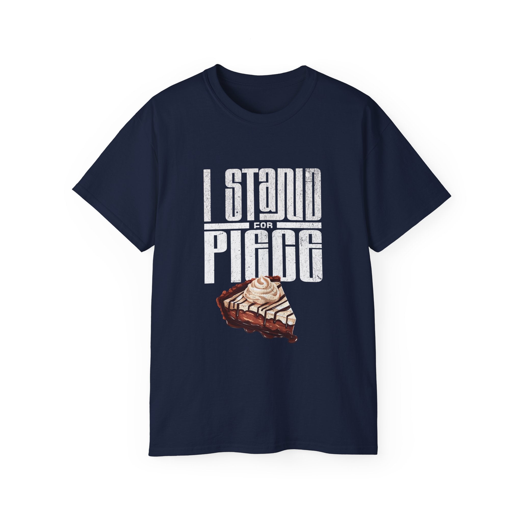 I Stand For Piece (of Chocolate Pie) Cotton T-Shirt