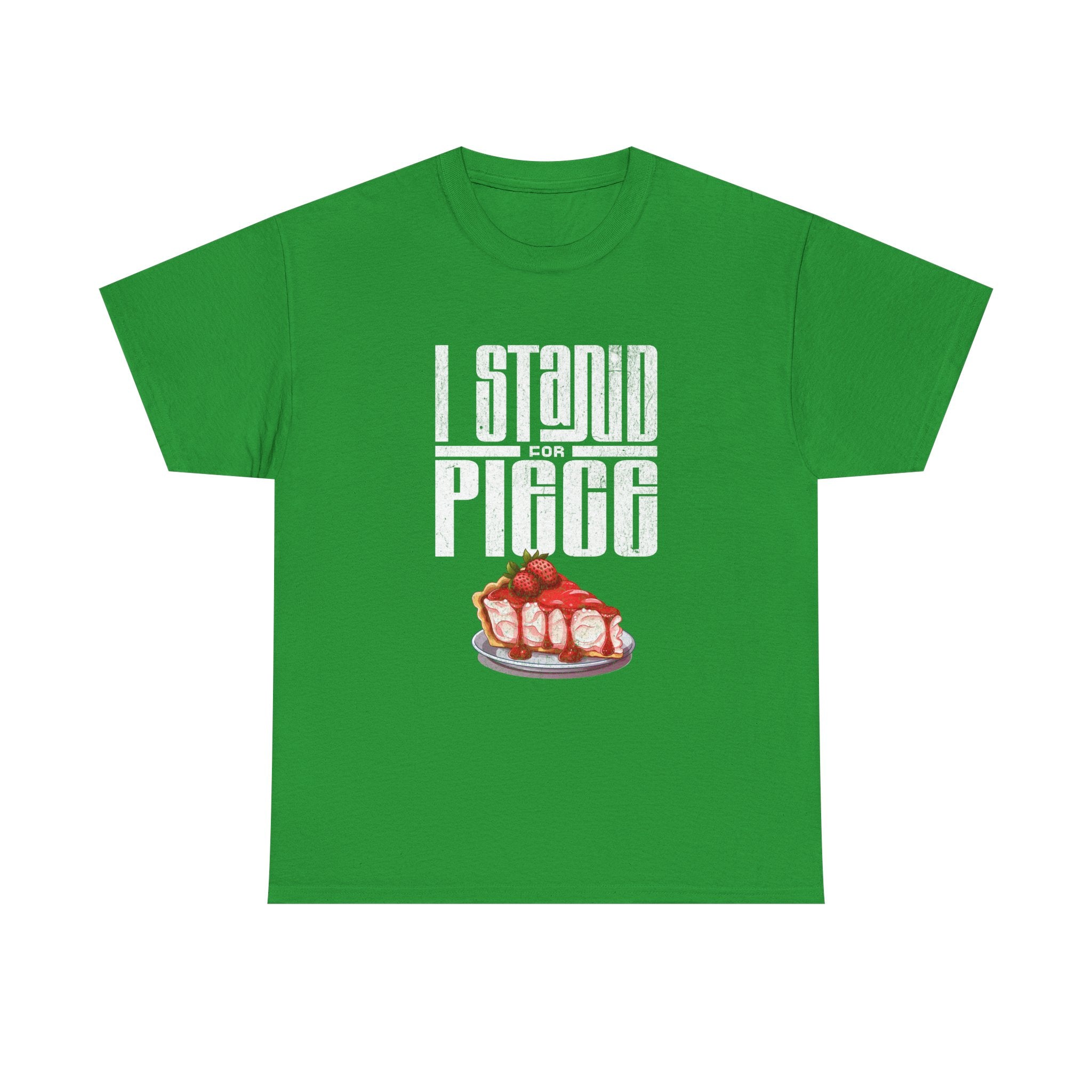 I Stand For Piece of Strawberry Pie Cotton T-Shirt