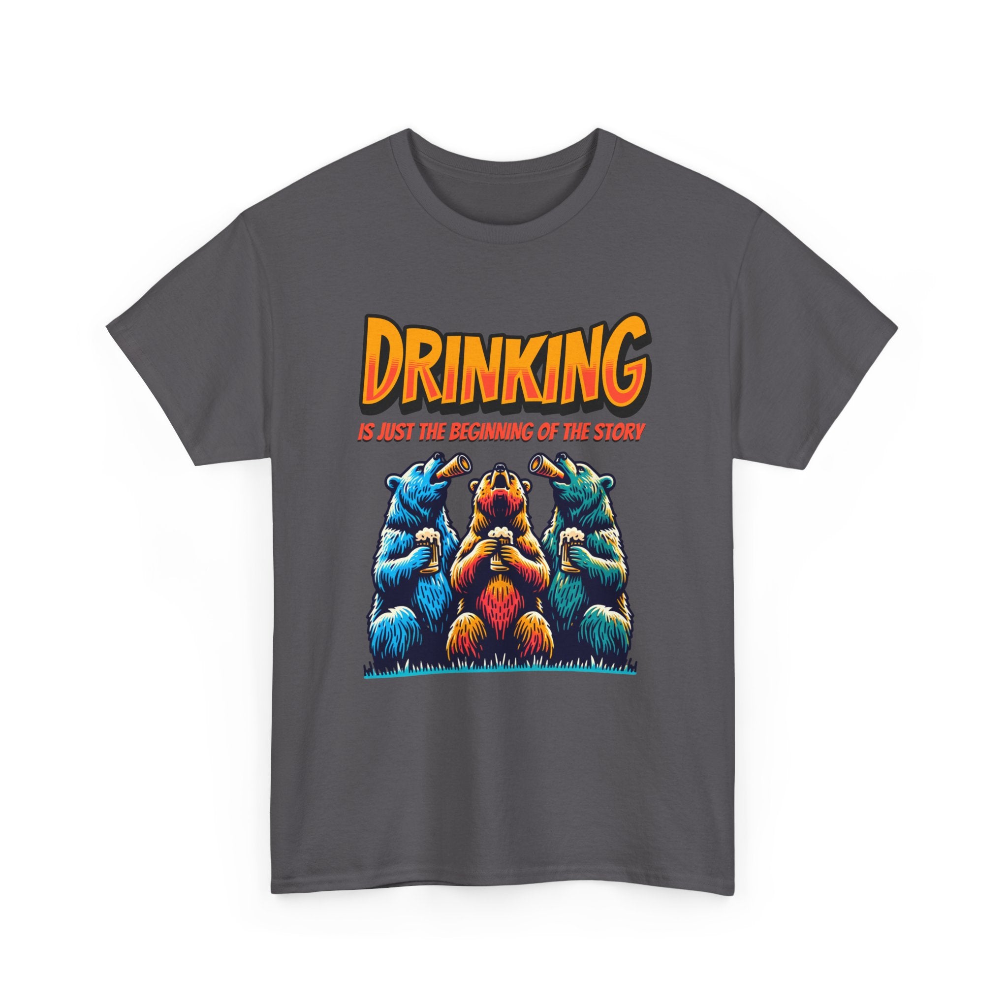 Drinking Is Just the Beginning Graphic Tee — Funny Party T-Shirt