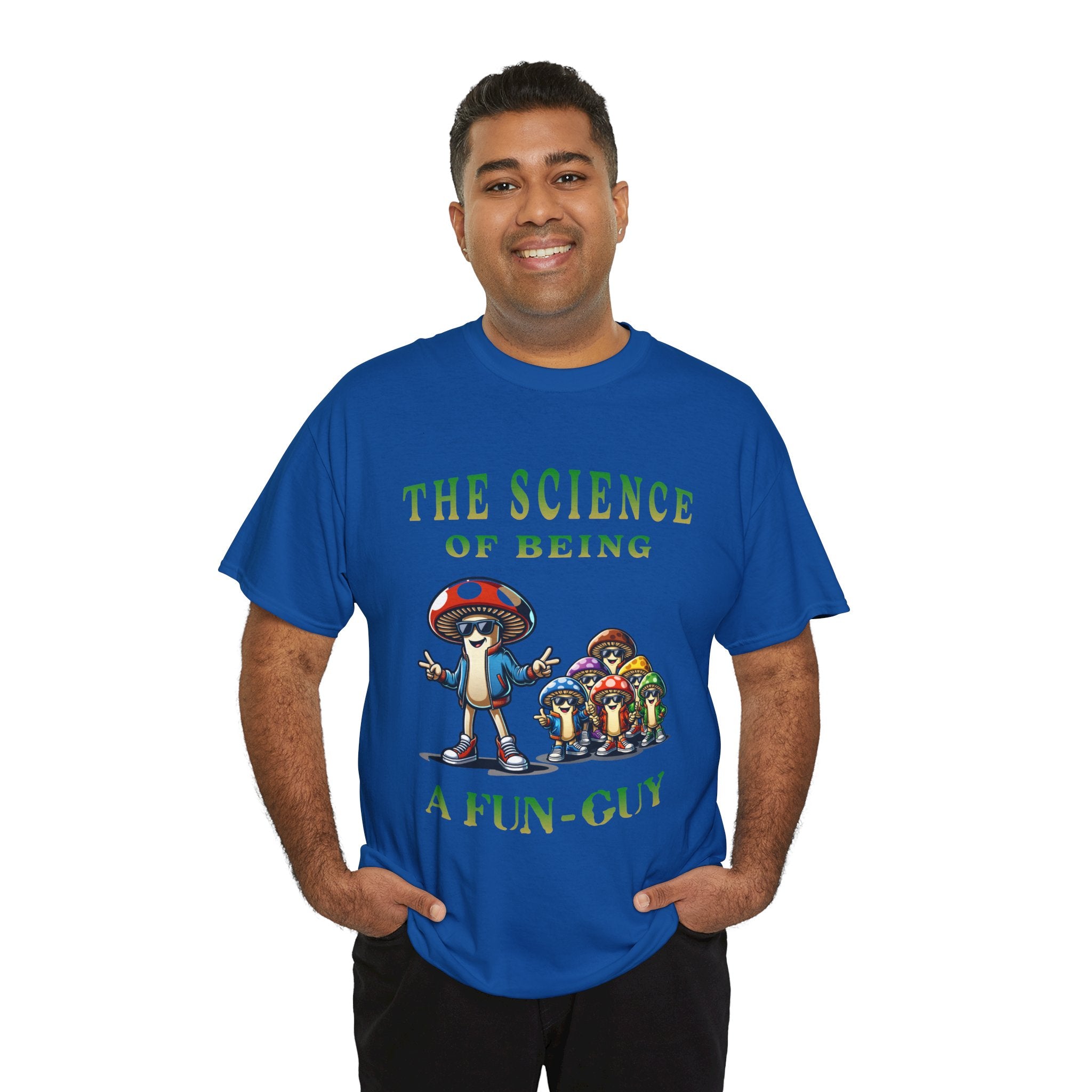 The Science of Being a Fun-Guy T-Shirt — Cool Mushroom Pun Graphic Tee