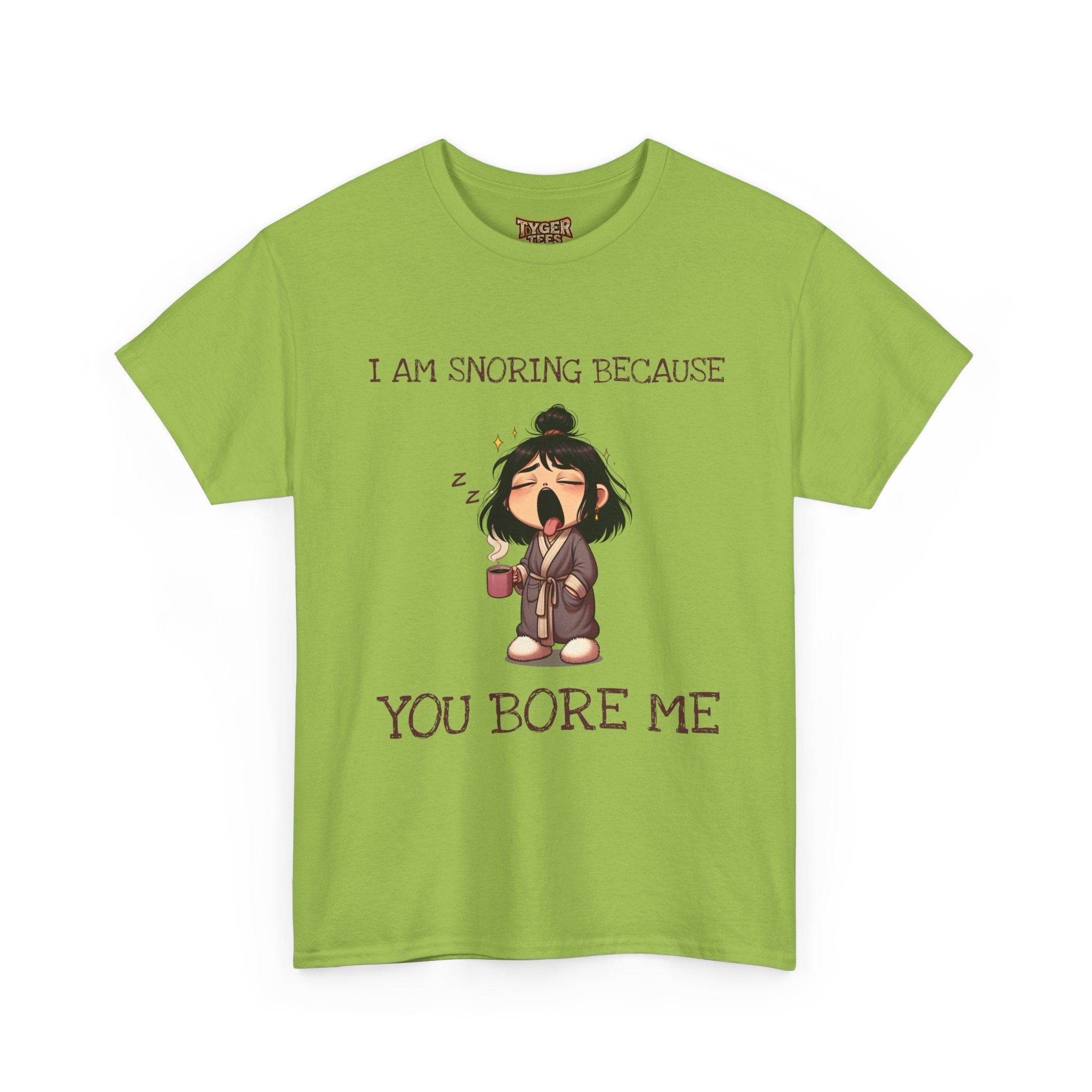 I Am Snoring Because You Bore Me – Funny Coffee Lover T-Shirt