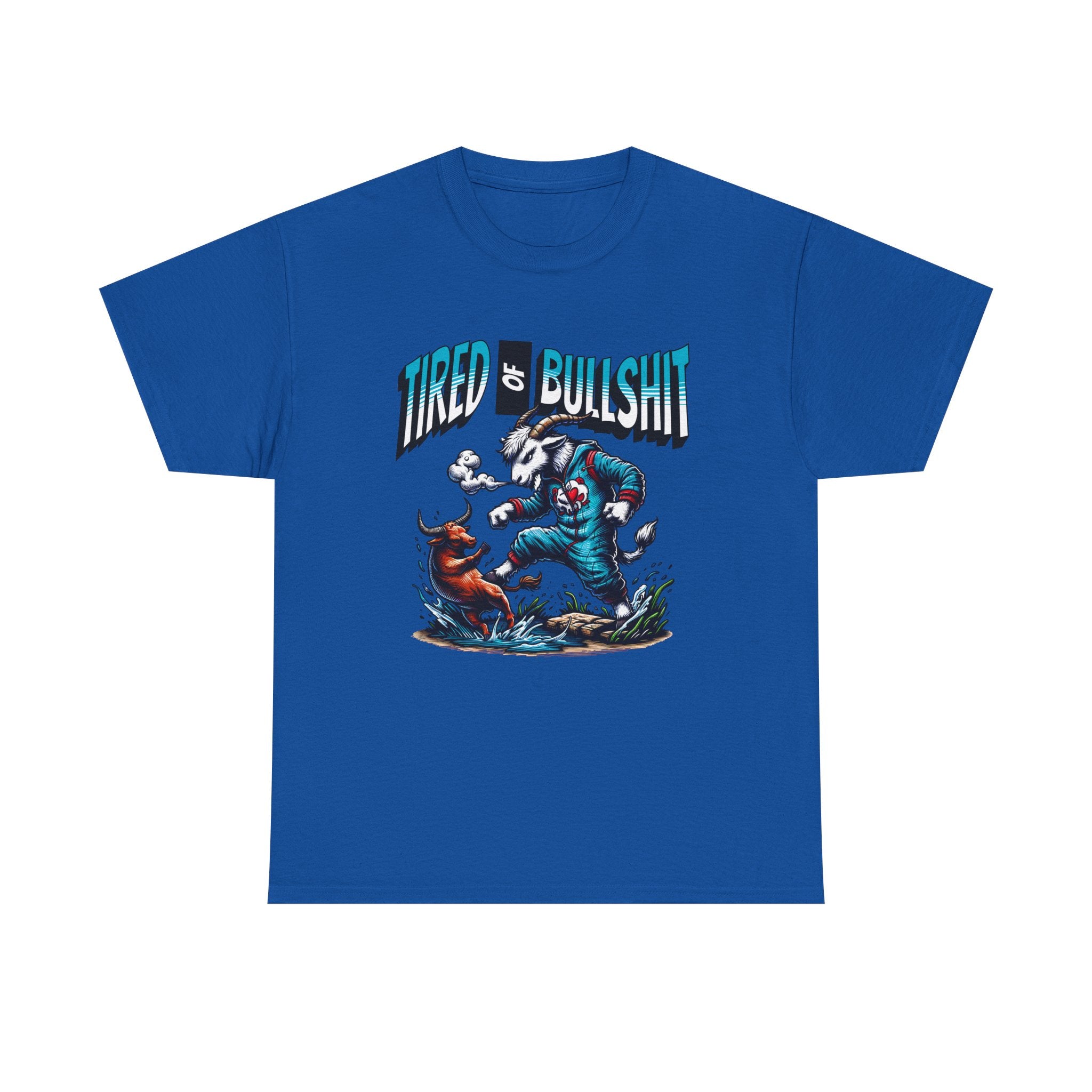Tired of Bullshit - Sarcastic Goat Tee