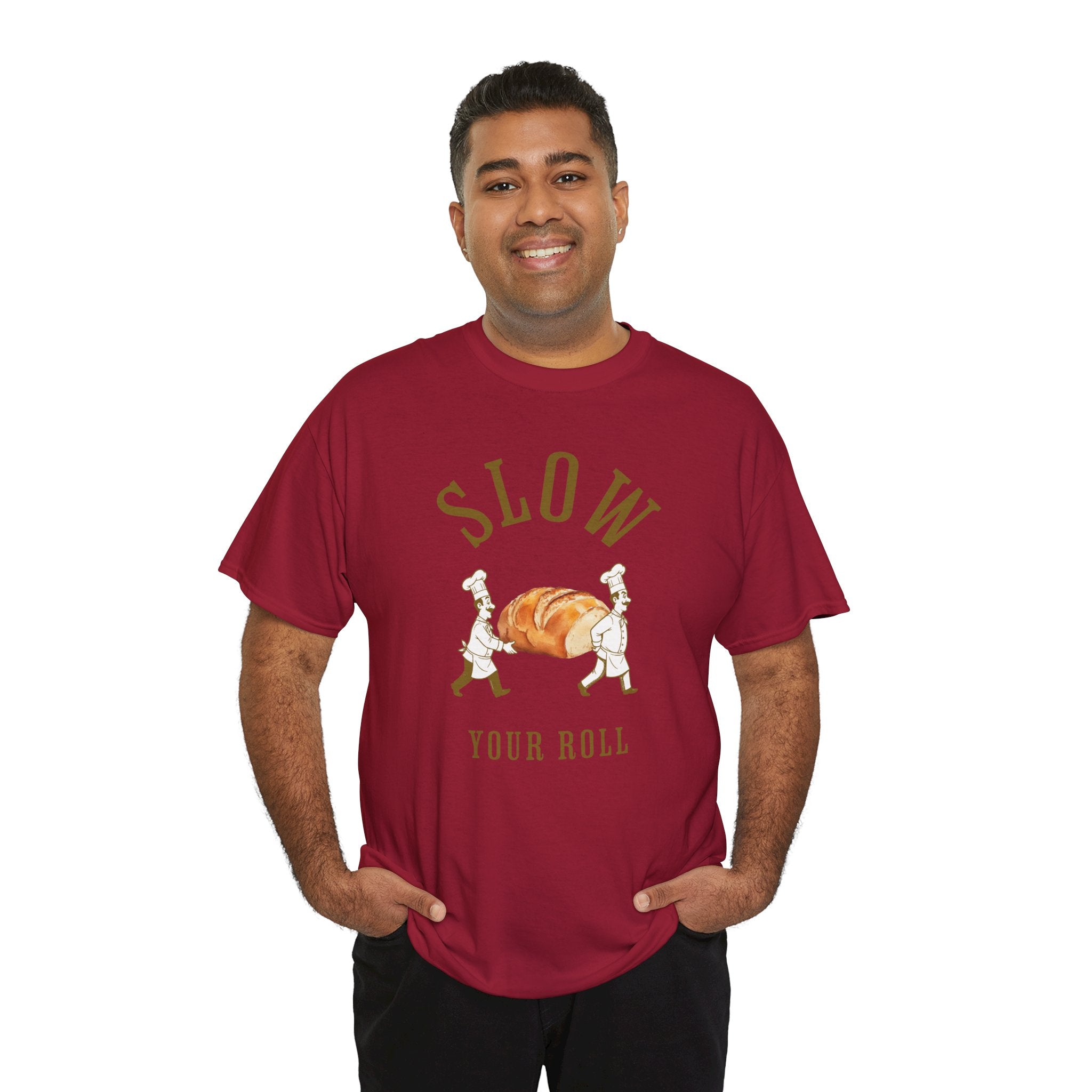 Slow Your Roll T‑Shirt – Funny Bakery Roll Graphic Tee