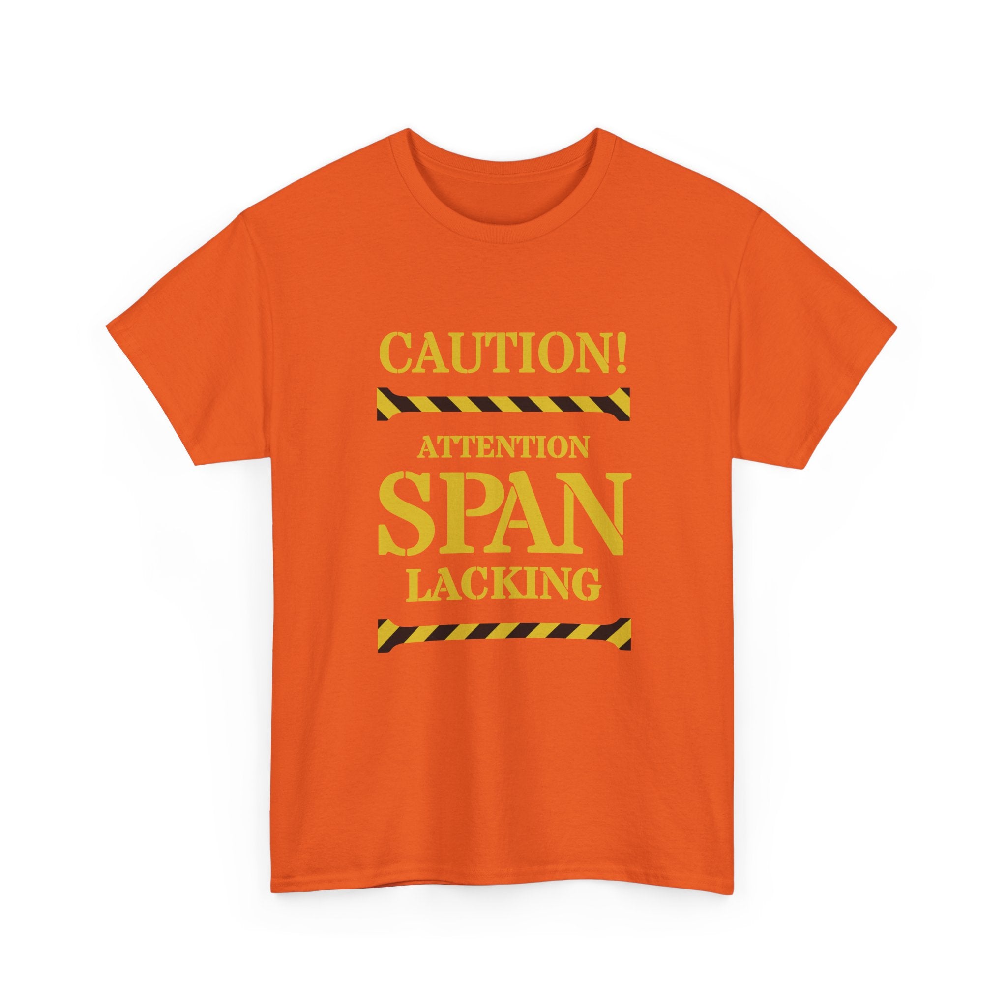 Caution! Attention Span Lacking T-Shirt — Funny Sarcastic Graphic Tee