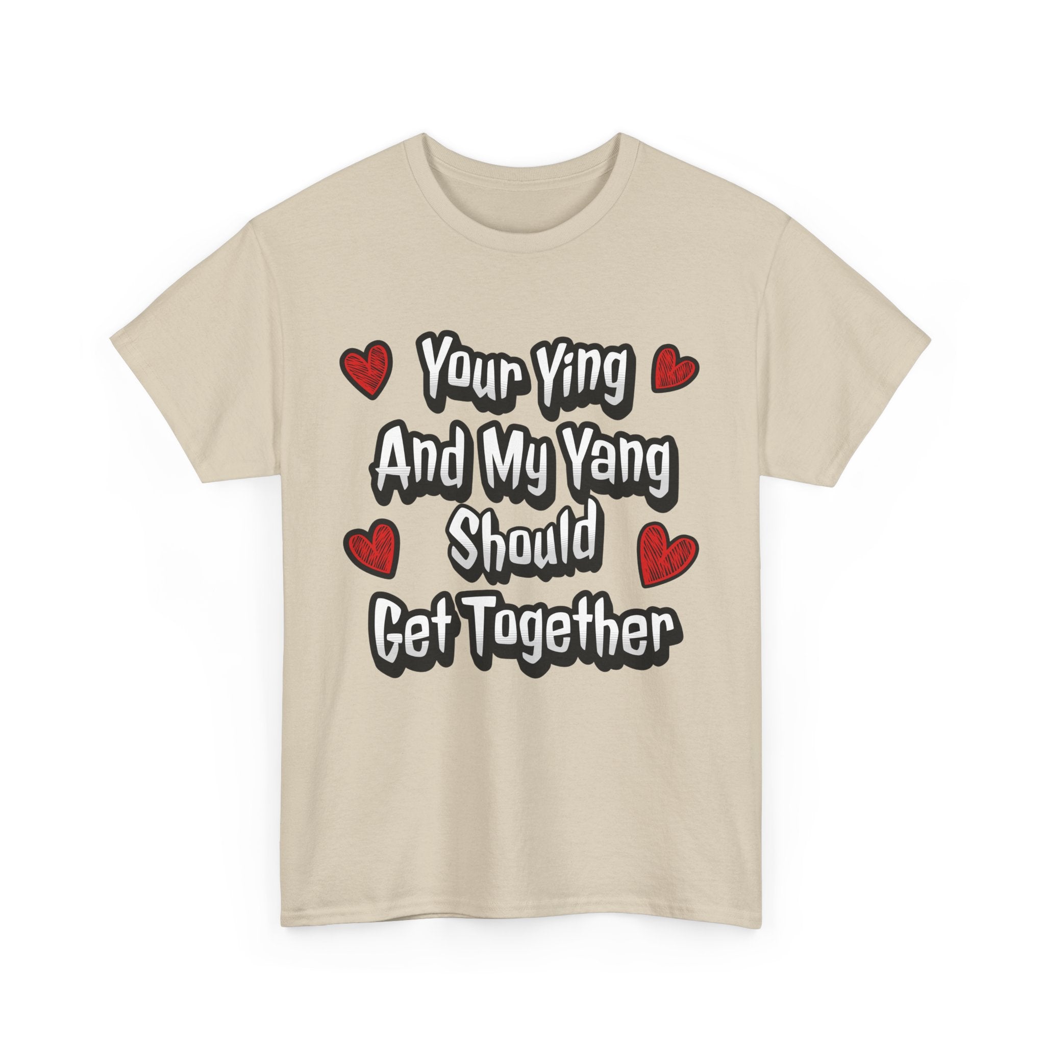 Ying Yang Couples T-Shirt — "Your Ying And My Yang Should Get Together" Heart Graphic Tee