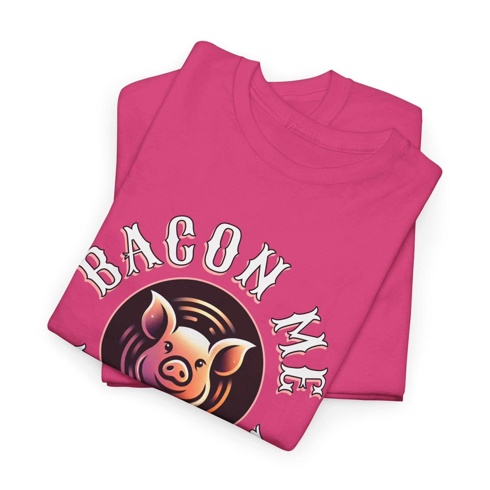 Bacon Me Hungry T-Shirt | Funny Pig Graphic Tee for Food Lovers