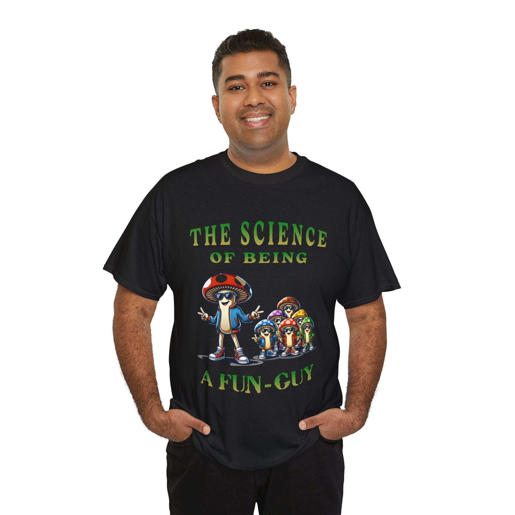 The Science of Being a Fun-Guy T-Shirt — Cool Mushroom Pun Graphic Tee