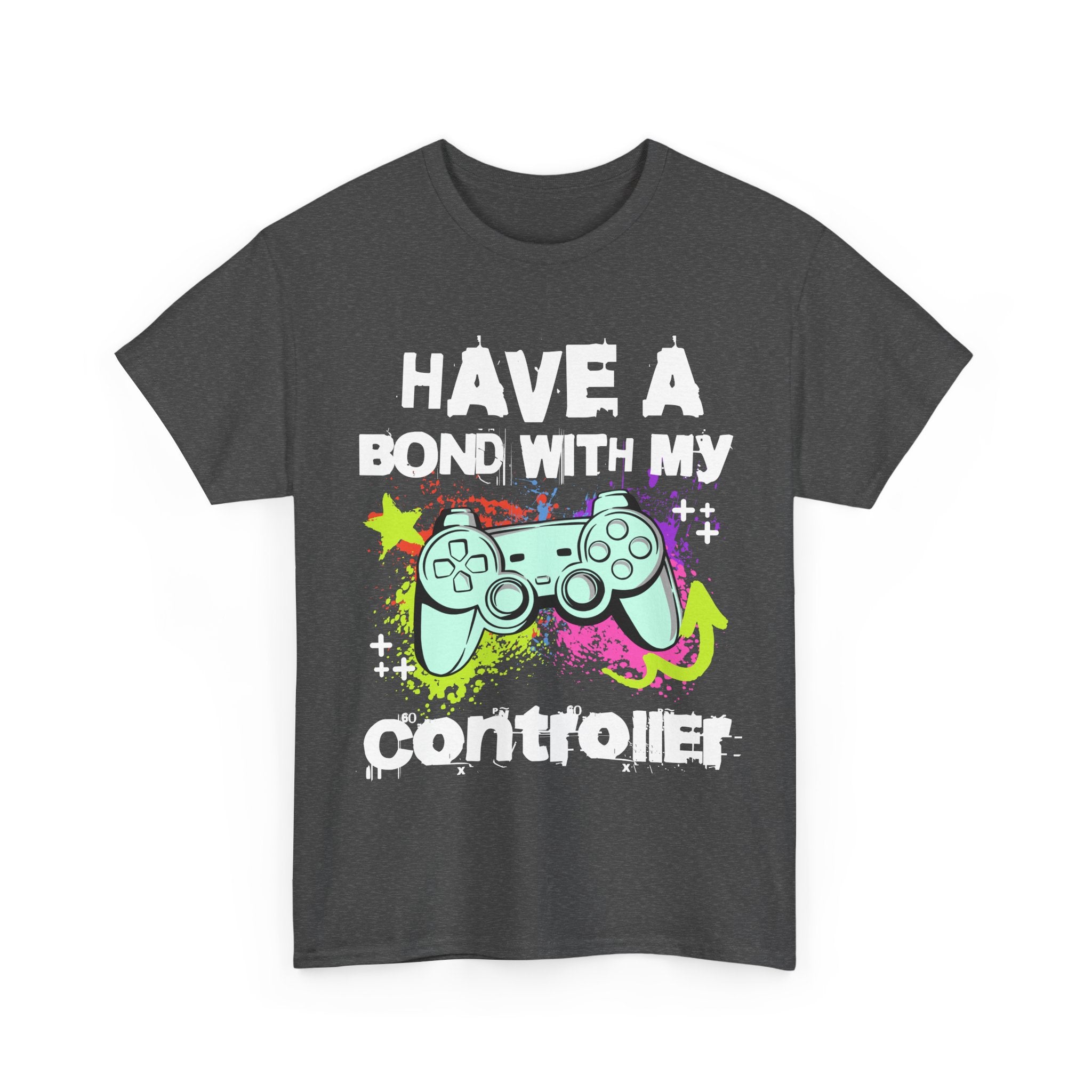 Gamer Controller Tee — "Have a Bond With My Controller" Graphic Shirt