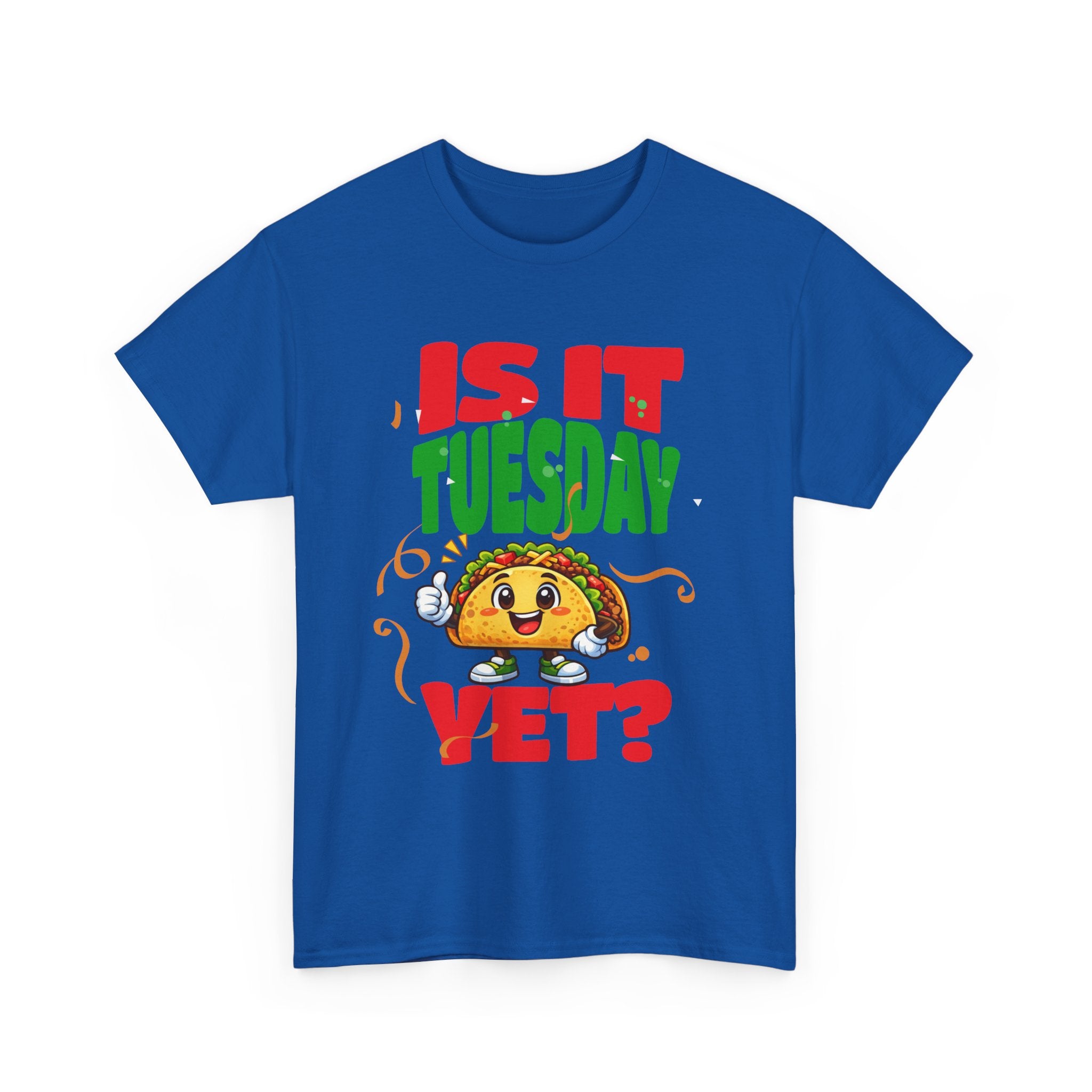 Is It Tuesday Yet? - Taco Loving Graphic Tee