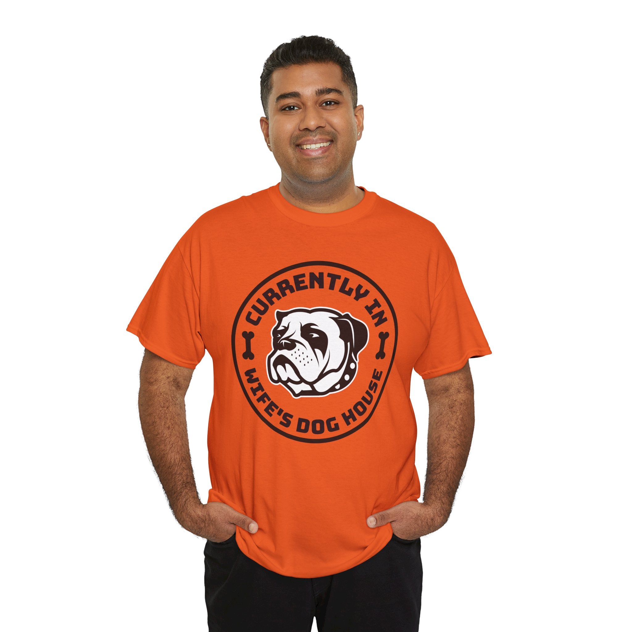 Currently In Wife’s Dog House – Funny Bulldog T-Shirt