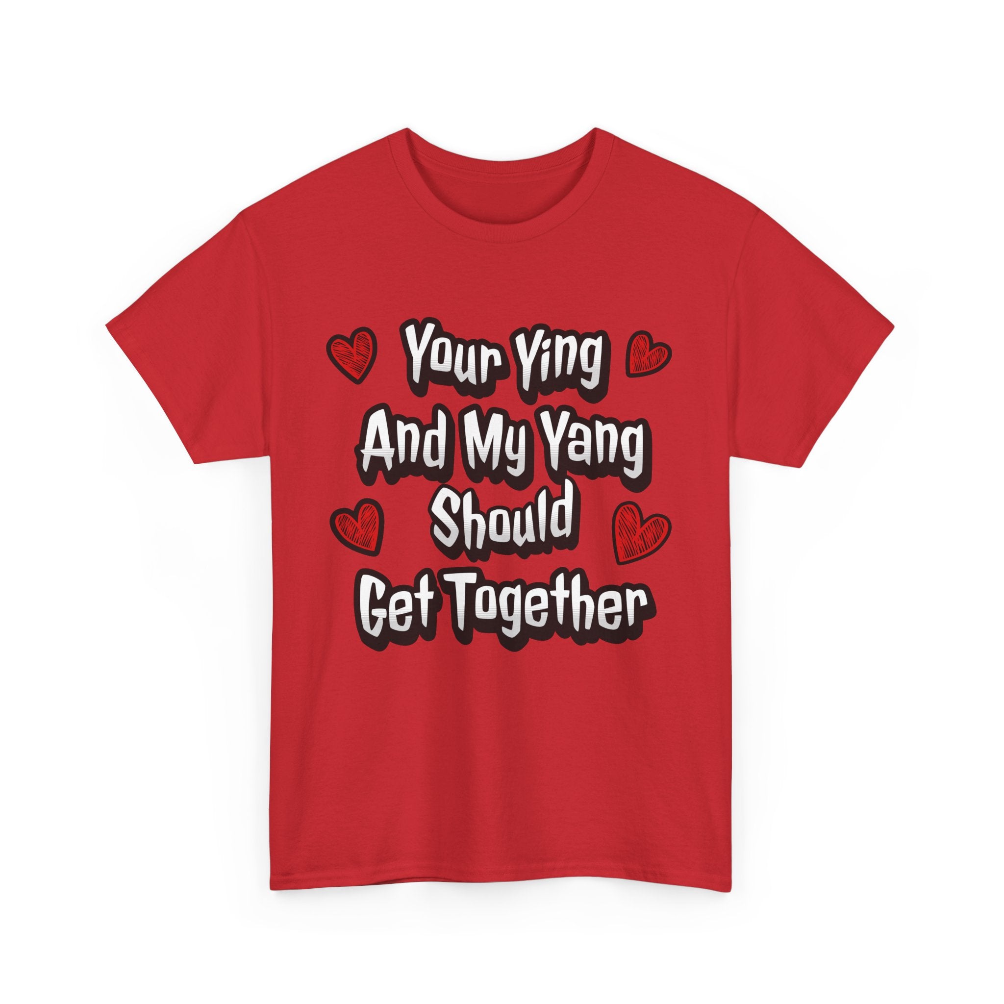 Ying Yang Couples T-Shirt — "Your Ying And My Yang Should Get Together" Heart Graphic Tee
