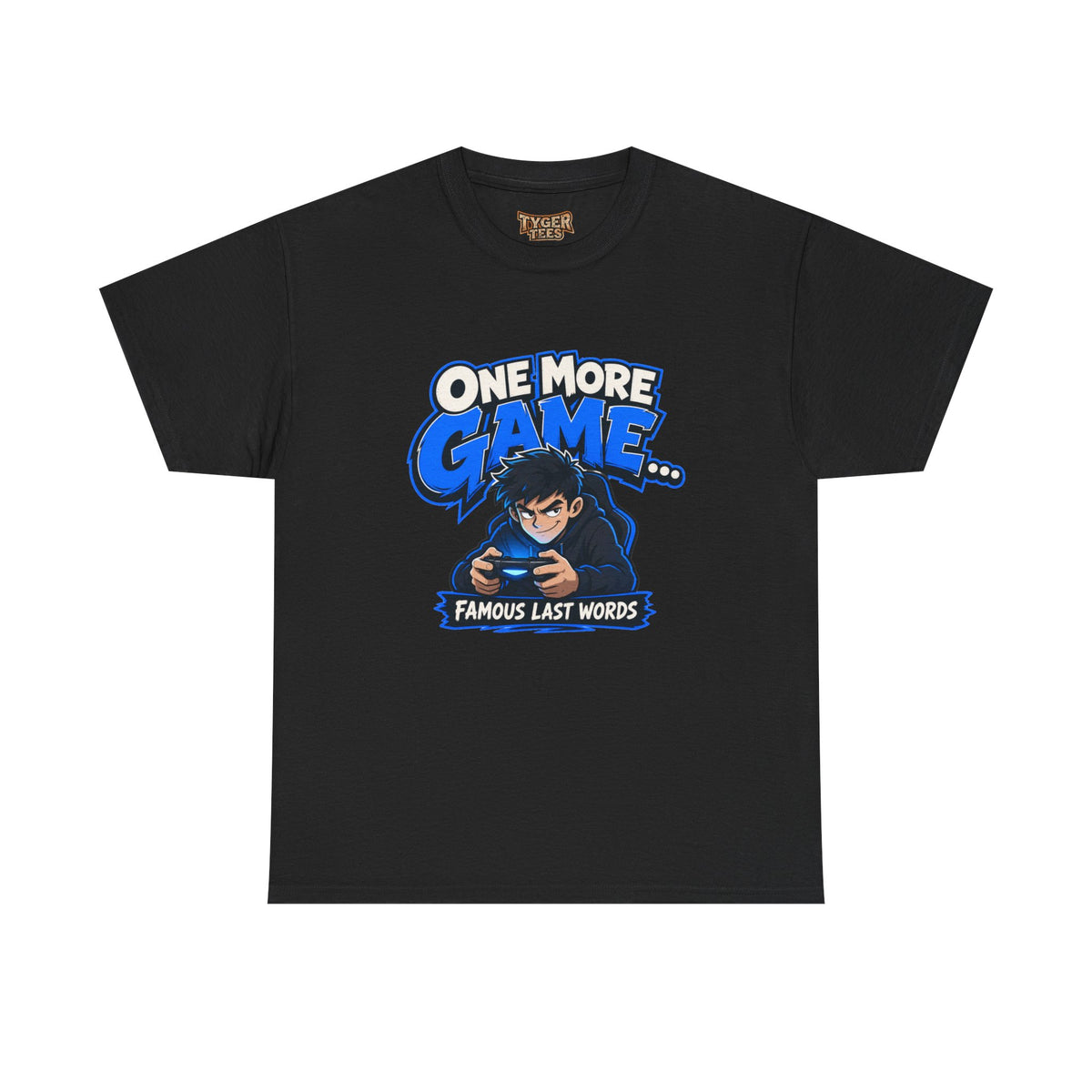 Gamer Tee — "One More Game... Famous Last Words" Graphic T-Shirt