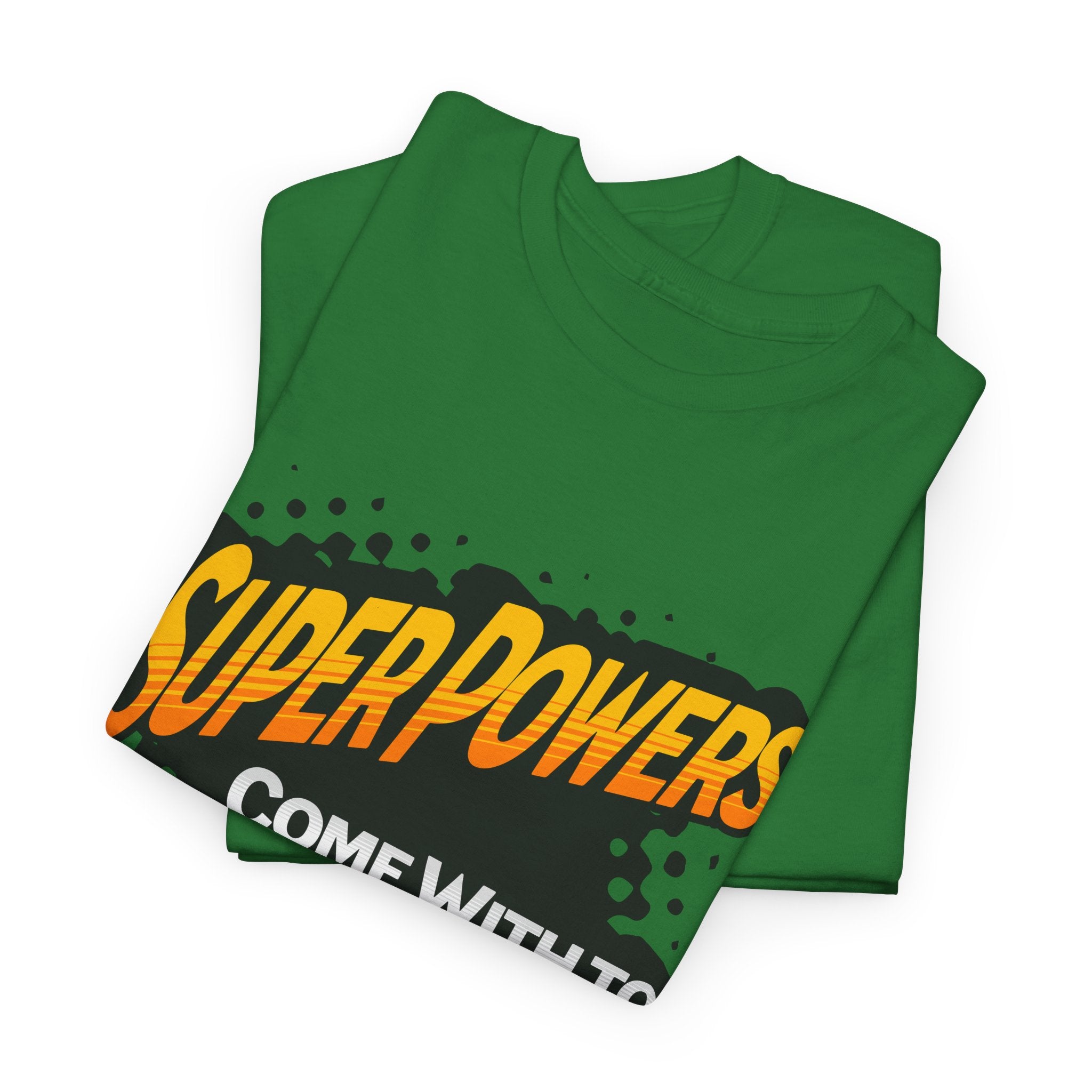Superpowers Come With Too Many Expectations - Superhero Tee