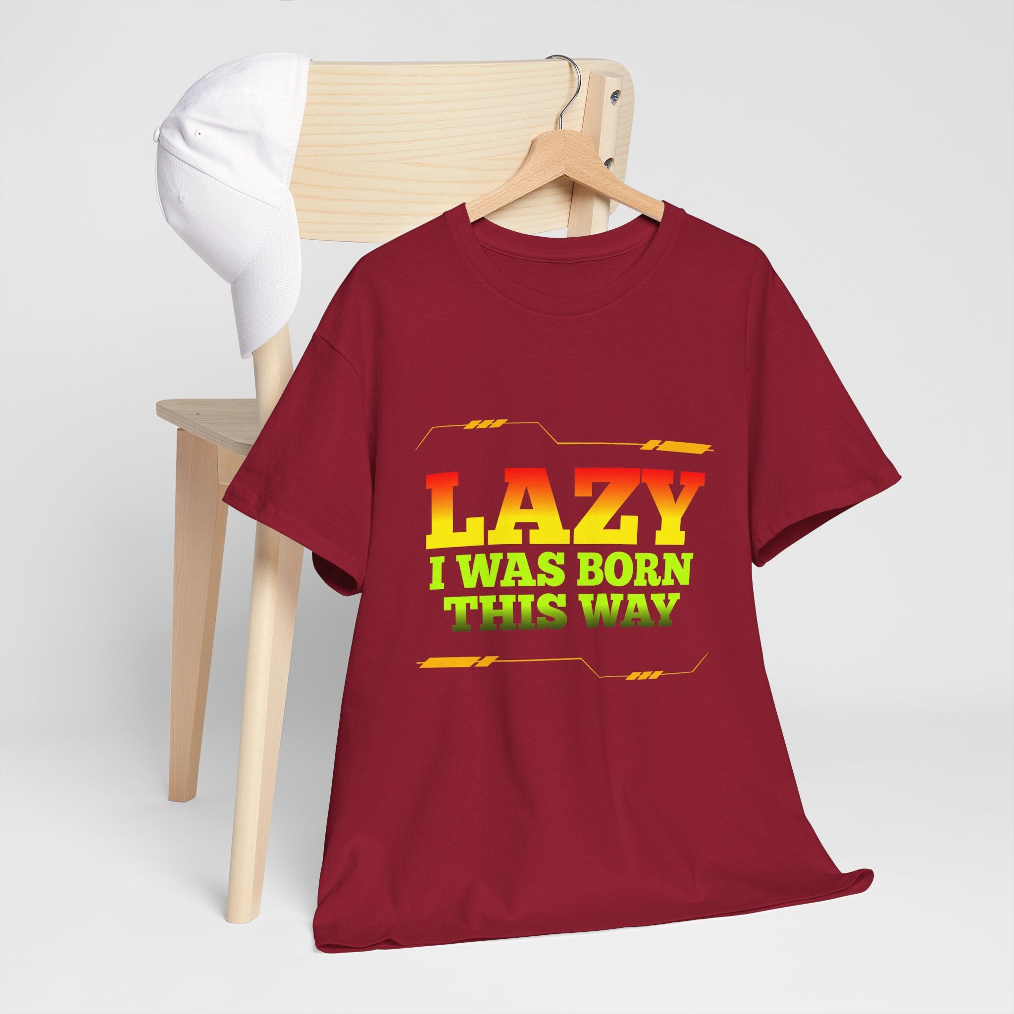 Lazy I Was Born This Way Tee — Funny Retro Graphic T-Shirt