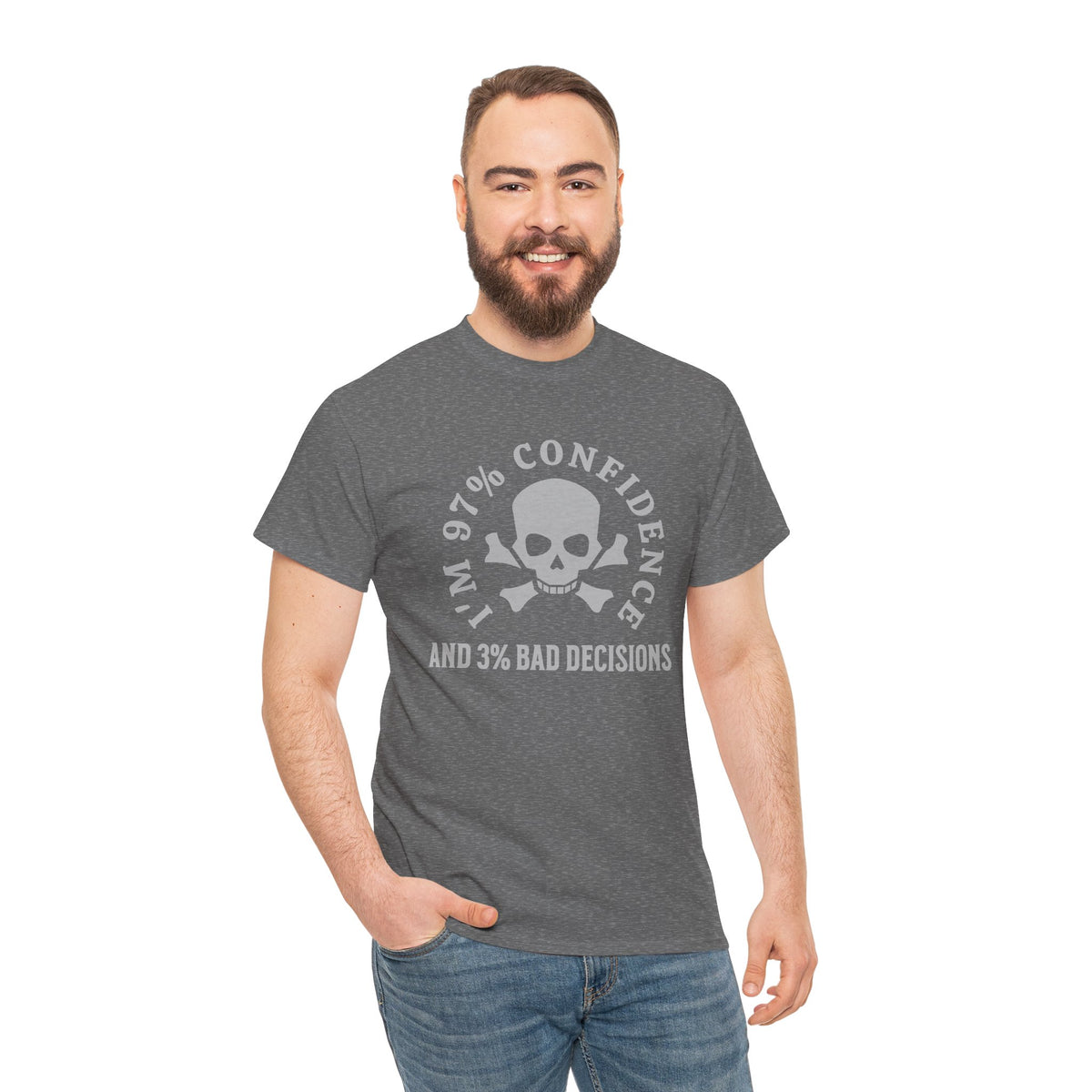 99% Confidence & 3% Bad Decisions Skull T-Shirt