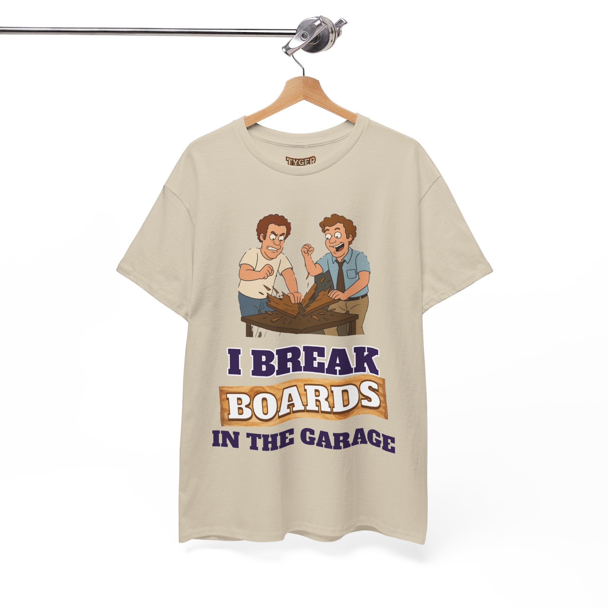 I Break Boards in the Garage T-Shirt — Funny Step Brothers Inspired Tee