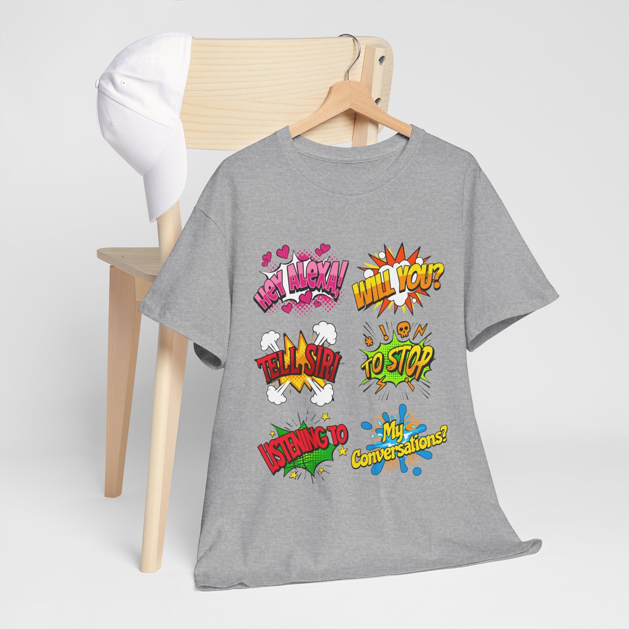 Graphic Tee — Comic Pop Speech Bubble Design (“Hey Alexa! Will You? Tell Siri To Stop Listening To My Conversations”)