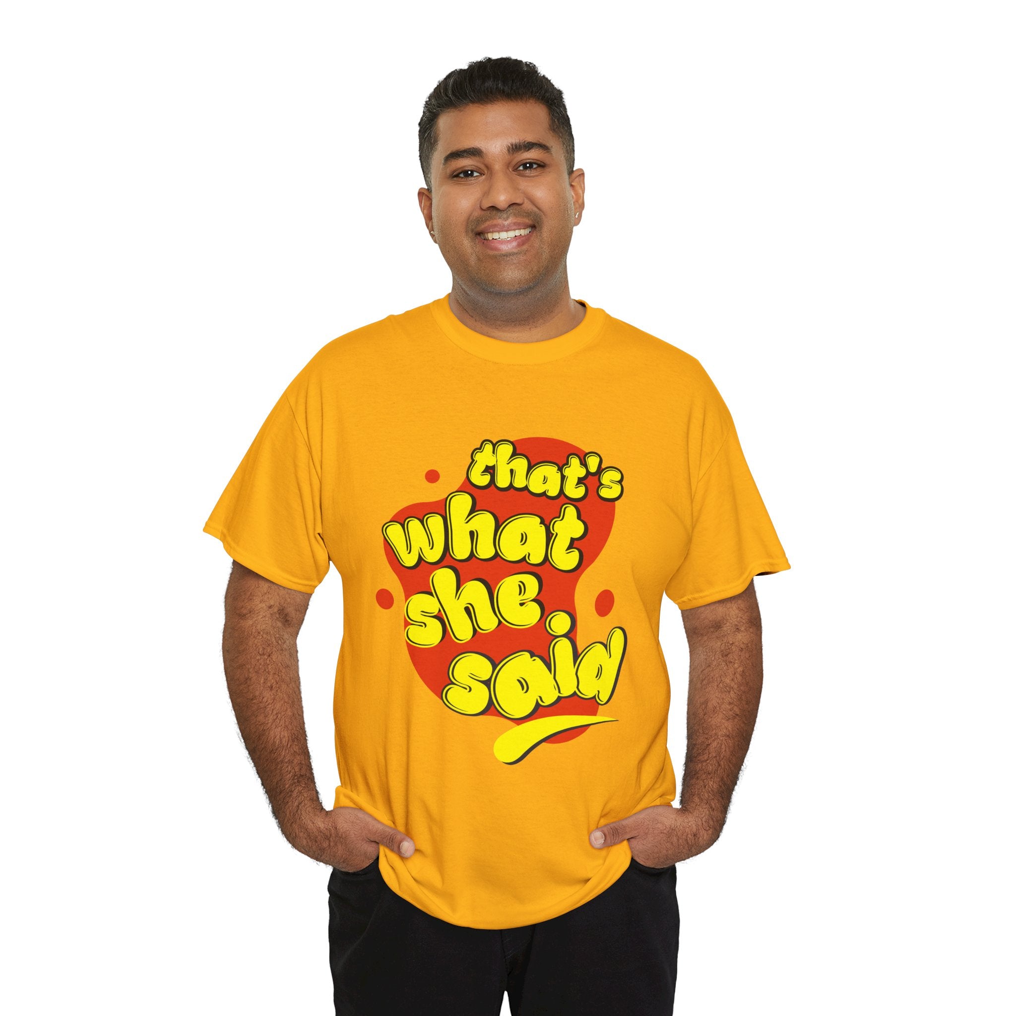 That’s What She Said T-Shirt — Retro Yellow & Red Graphic Tee