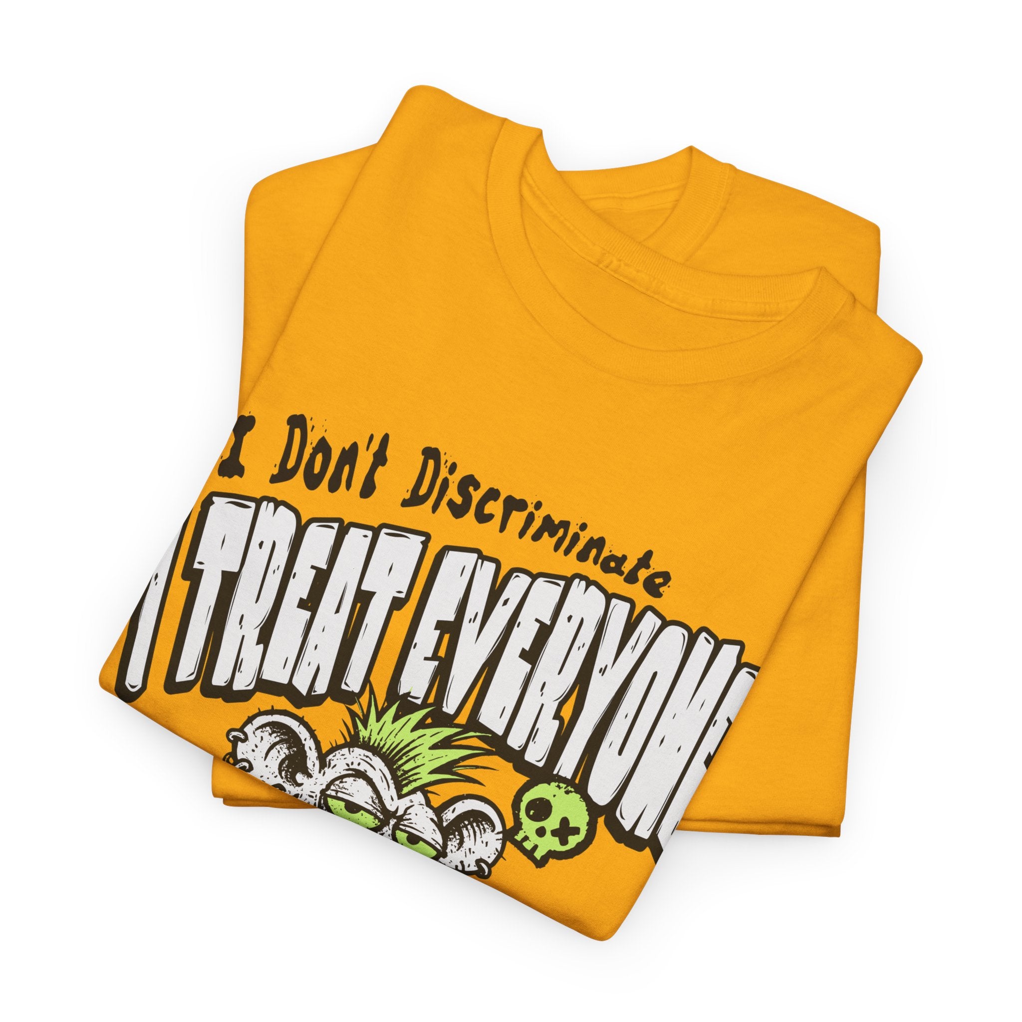 I Treat Everyone Like Shit Equally - Rude Rat Graphic Tee