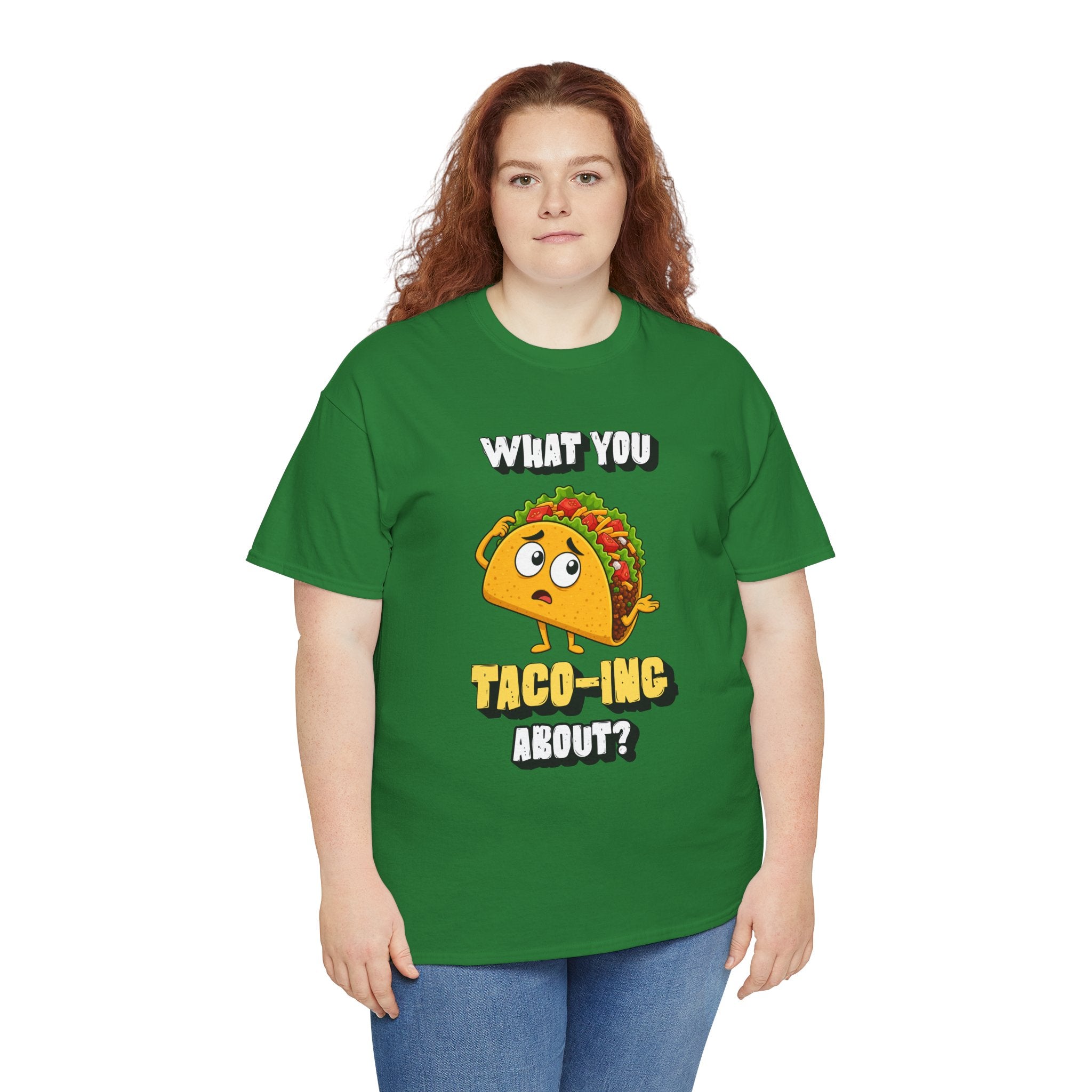 Taco Tee — "What You Taco-ing About?" Funny Food Graphic Shirt