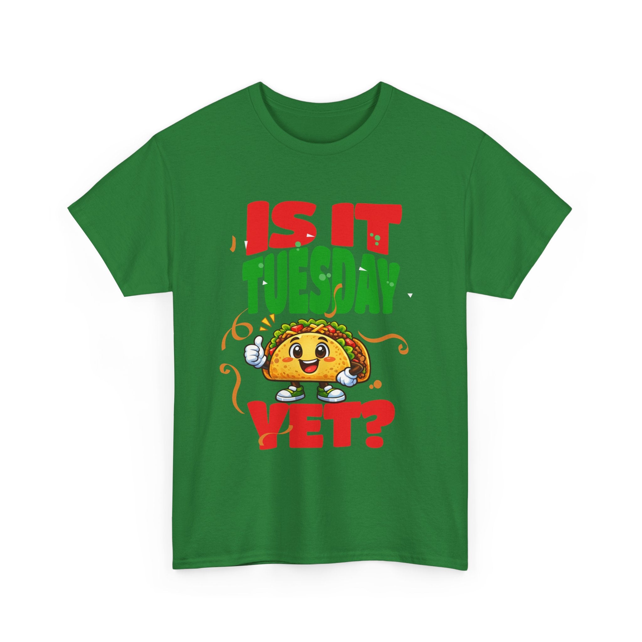 Is It Tuesday Yet? - Taco Loving Graphic Tee