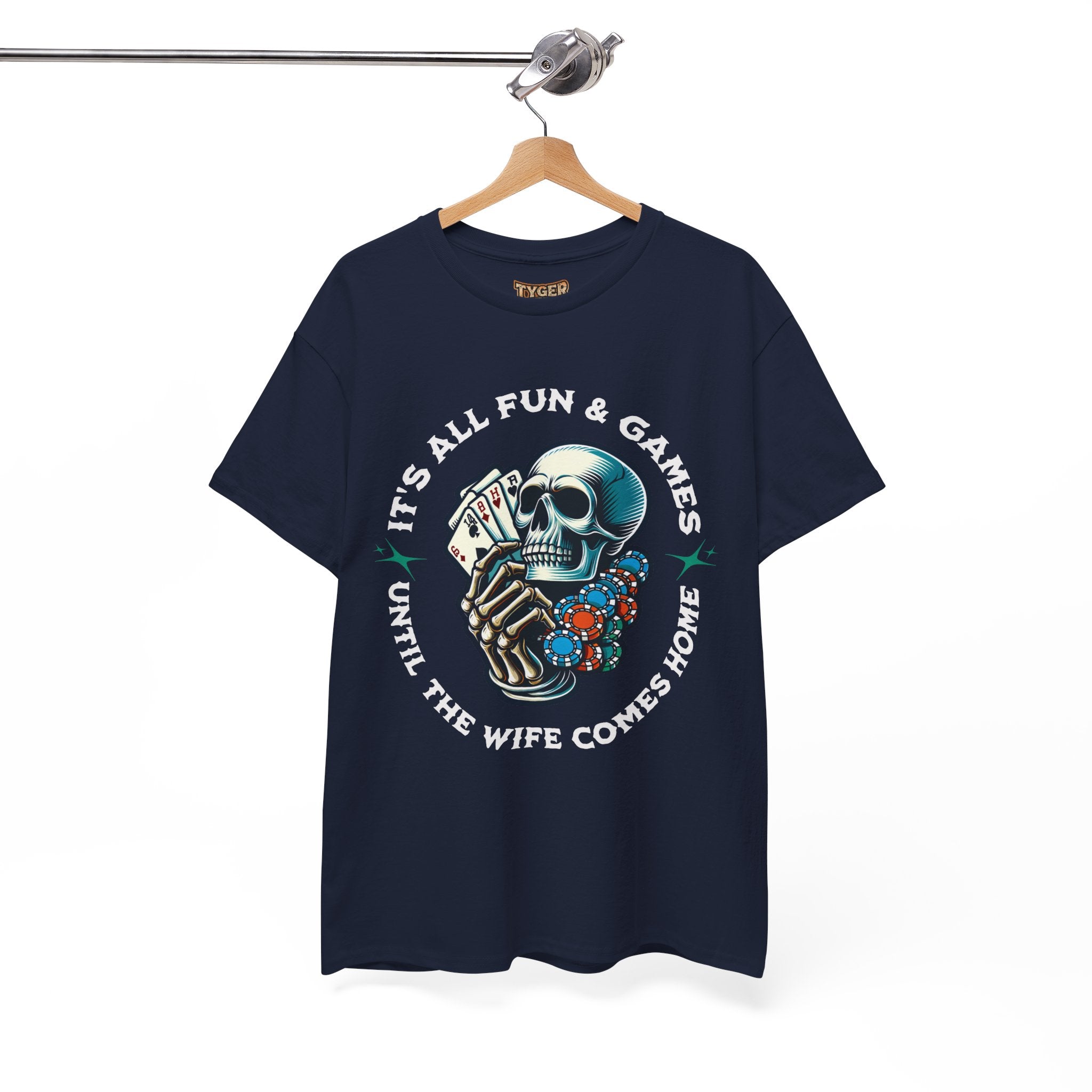 It’s All Fun and Games Until the Wife Comes Home T-Shirt