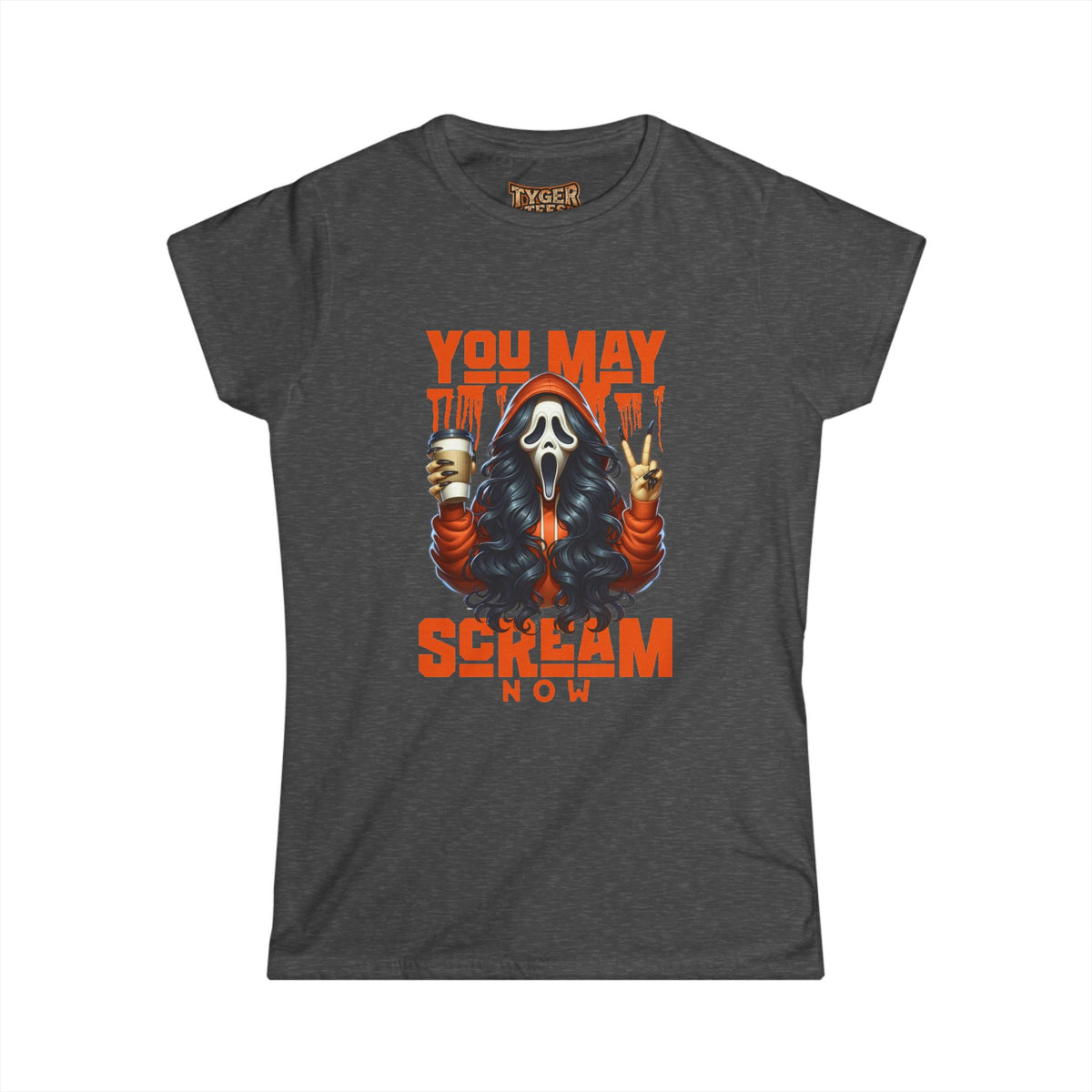 You May Scream Now - Funny Horror Women&