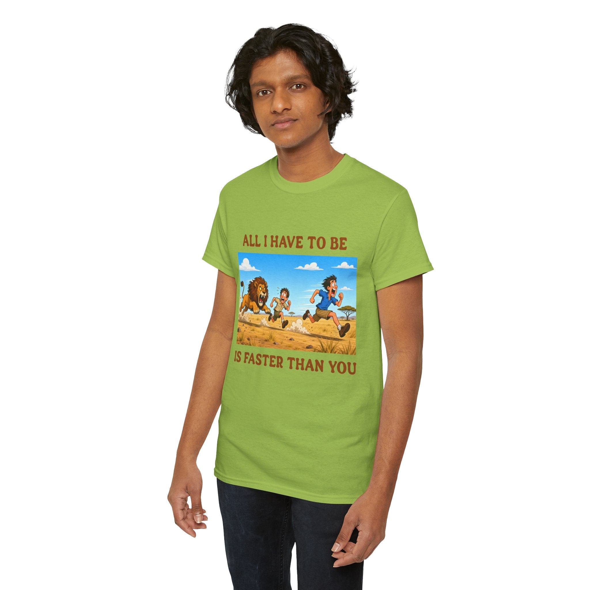 All I Have To Be Is Faster Than You – Funny Survival Humor T-Shirt