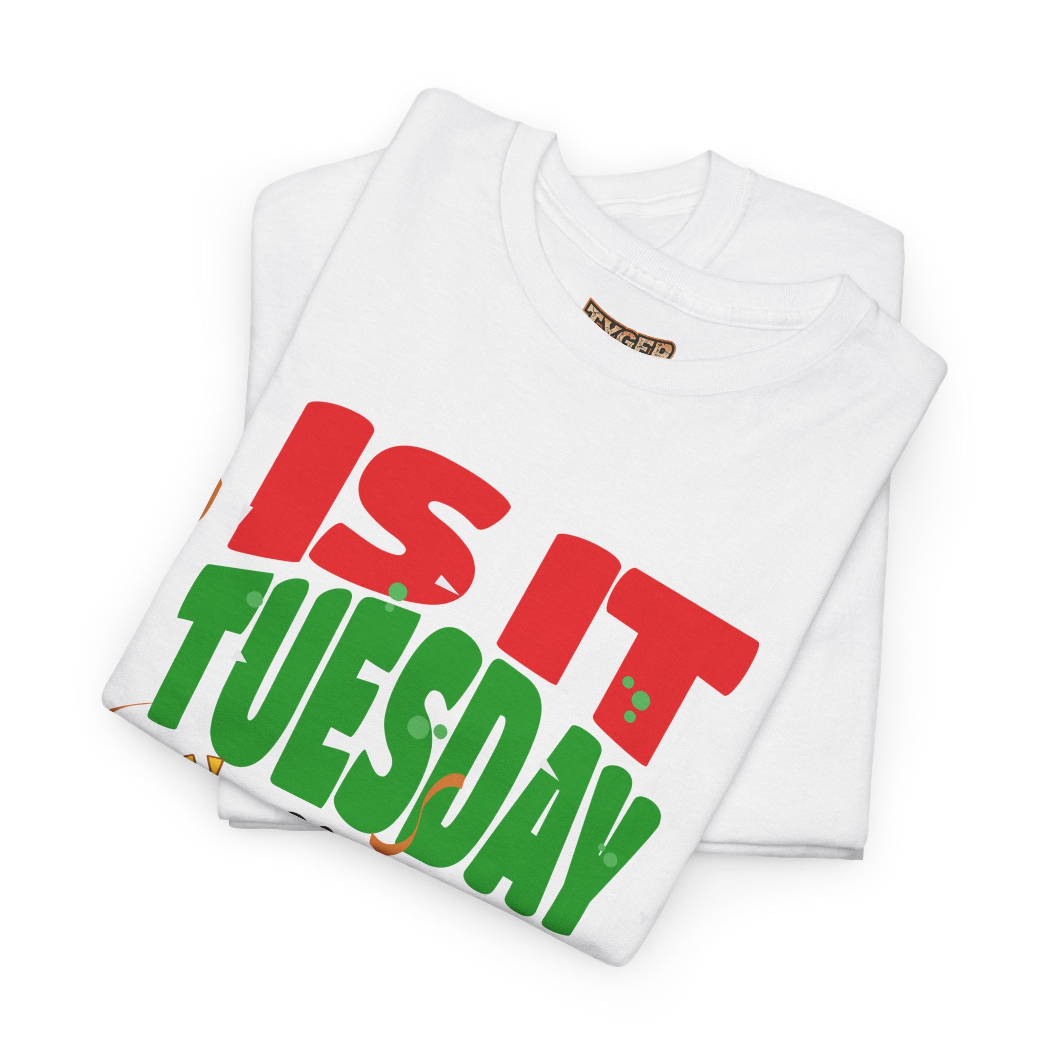 Is It Tuesday Yet? - Taco Loving Graphic Tee
