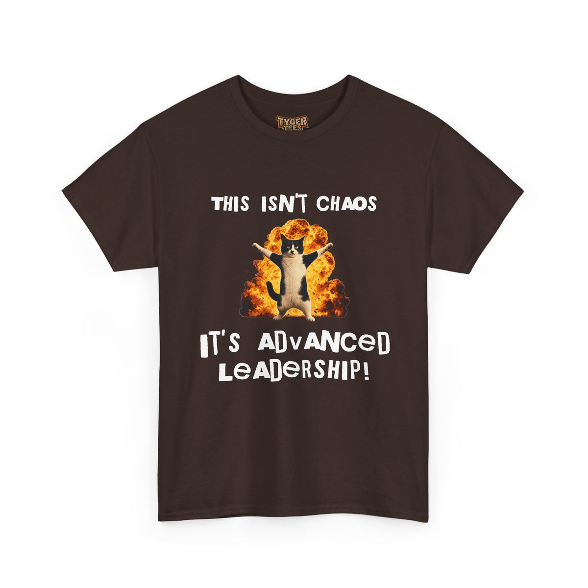 This Isn’t Chaos, It’s Advanced Leadership! - Sarcastic Cotton Tee
