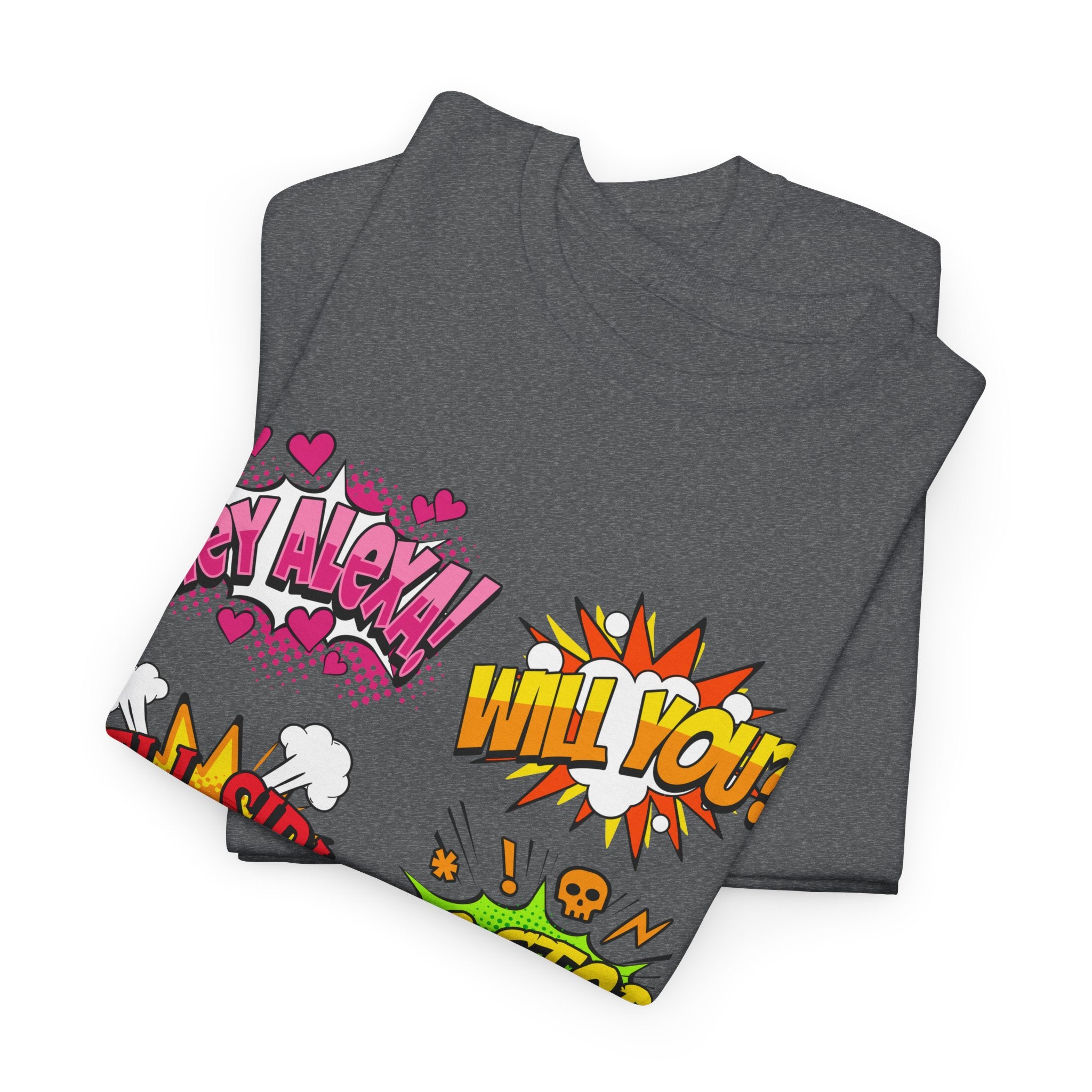 Graphic Tee — Comic Pop Speech Bubble Design (“Hey Alexa! Will You? Tell Siri To Stop Listening To My Conversations”)