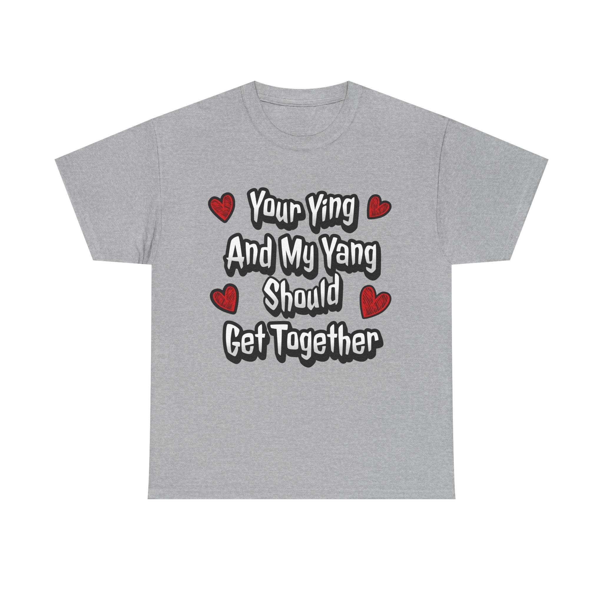 Ying Yang Couples T-Shirt — "Your Ying And My Yang Should Get Together" Heart Graphic Tee