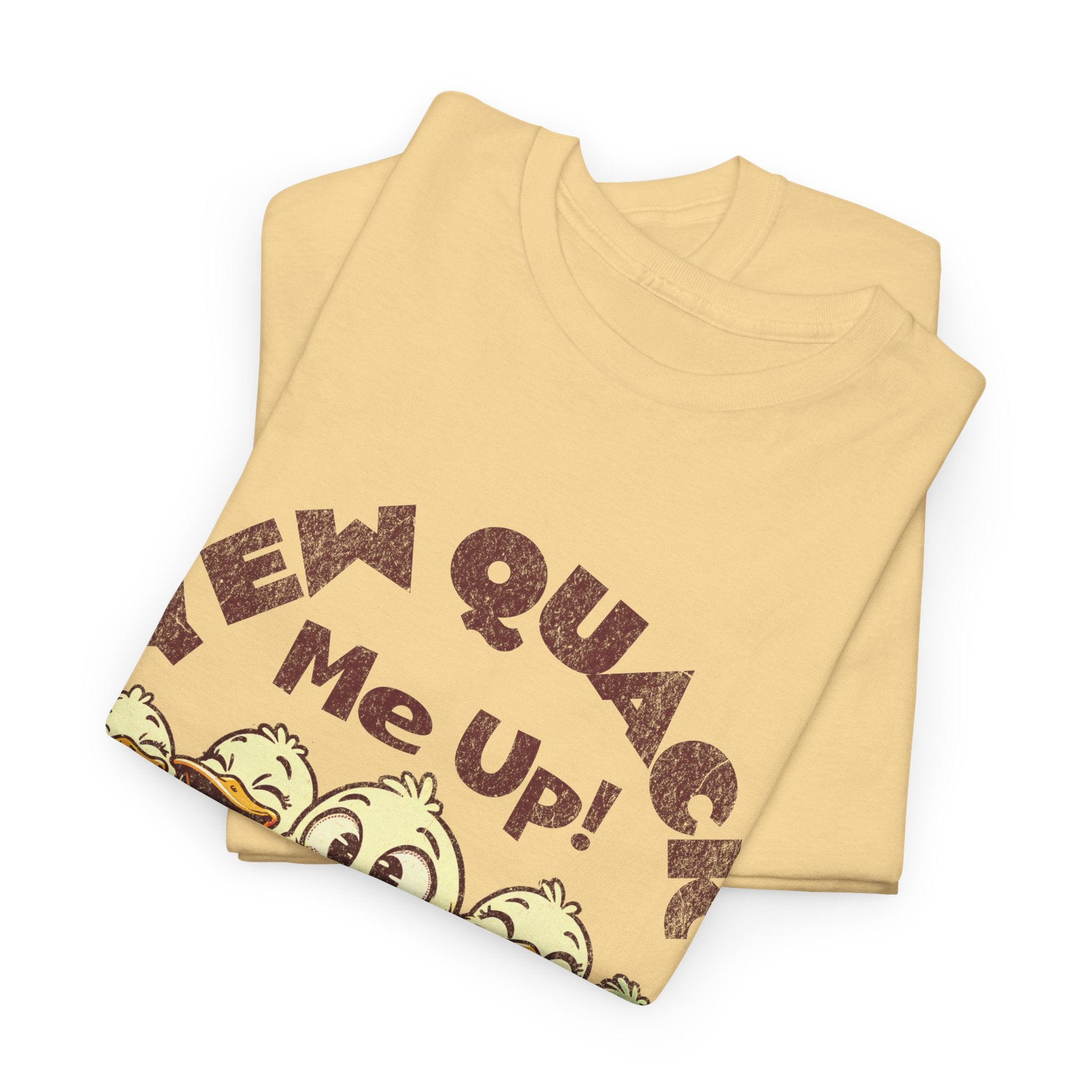 Yew Quack Me Up - Funny Duck Tee