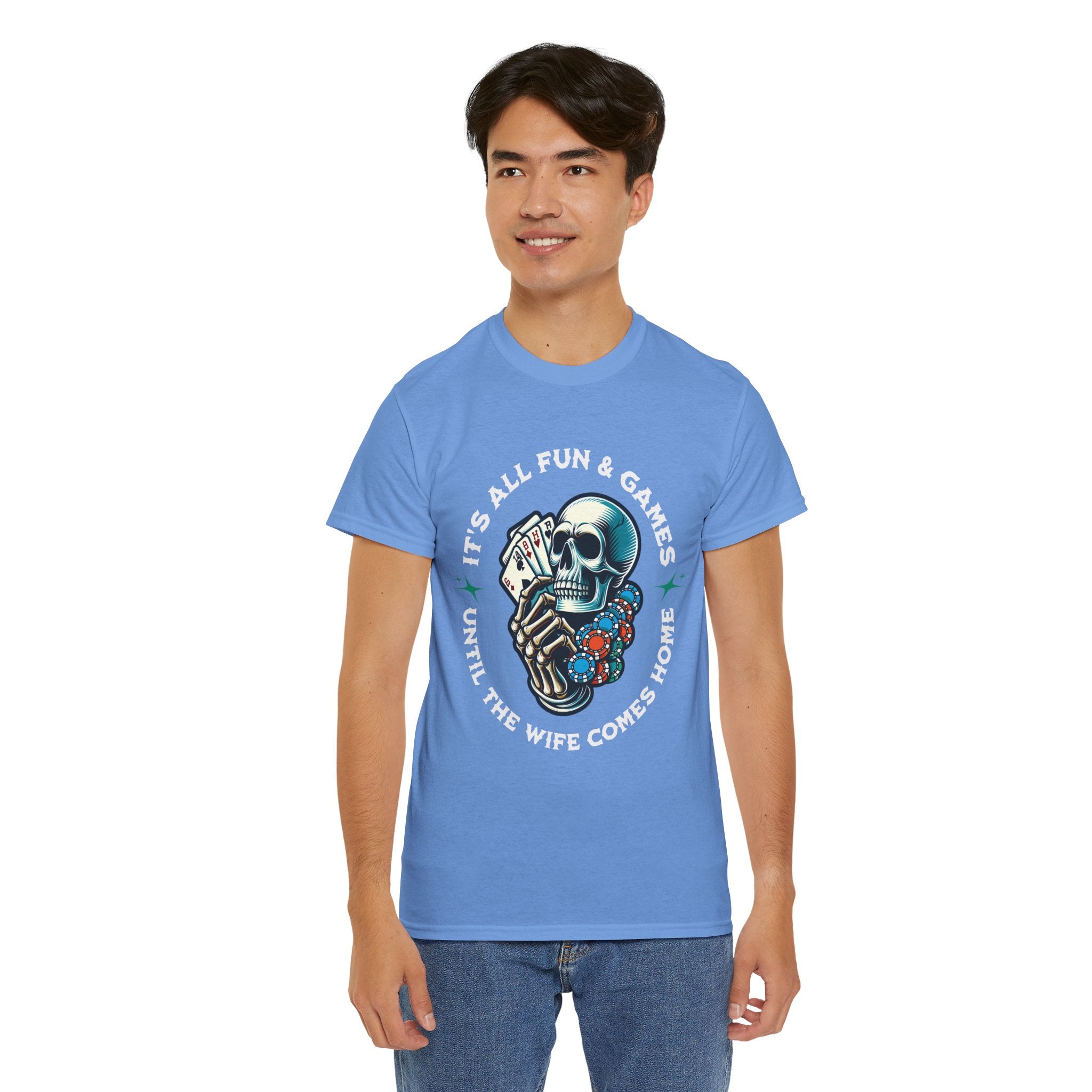 It’s All Fun and Games Until the Wife Comes Home T-Shirt
