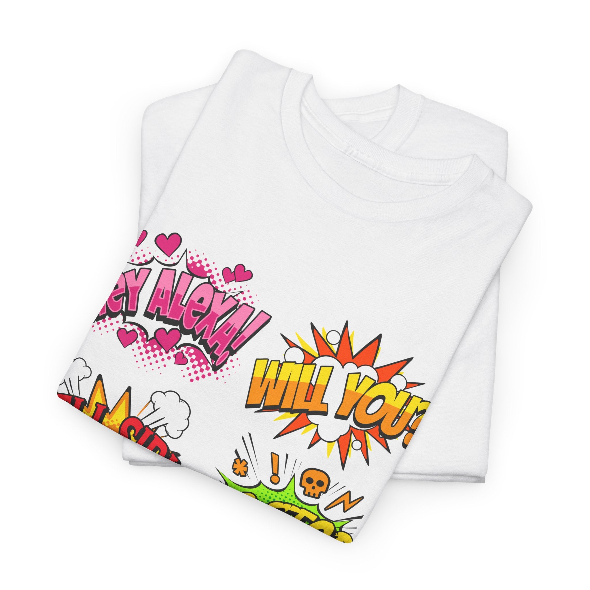 Graphic Tee — Comic Pop Speech Bubble Design (“Hey Alexa! Will You? Tell Siri To Stop Listening To My Conversations”)