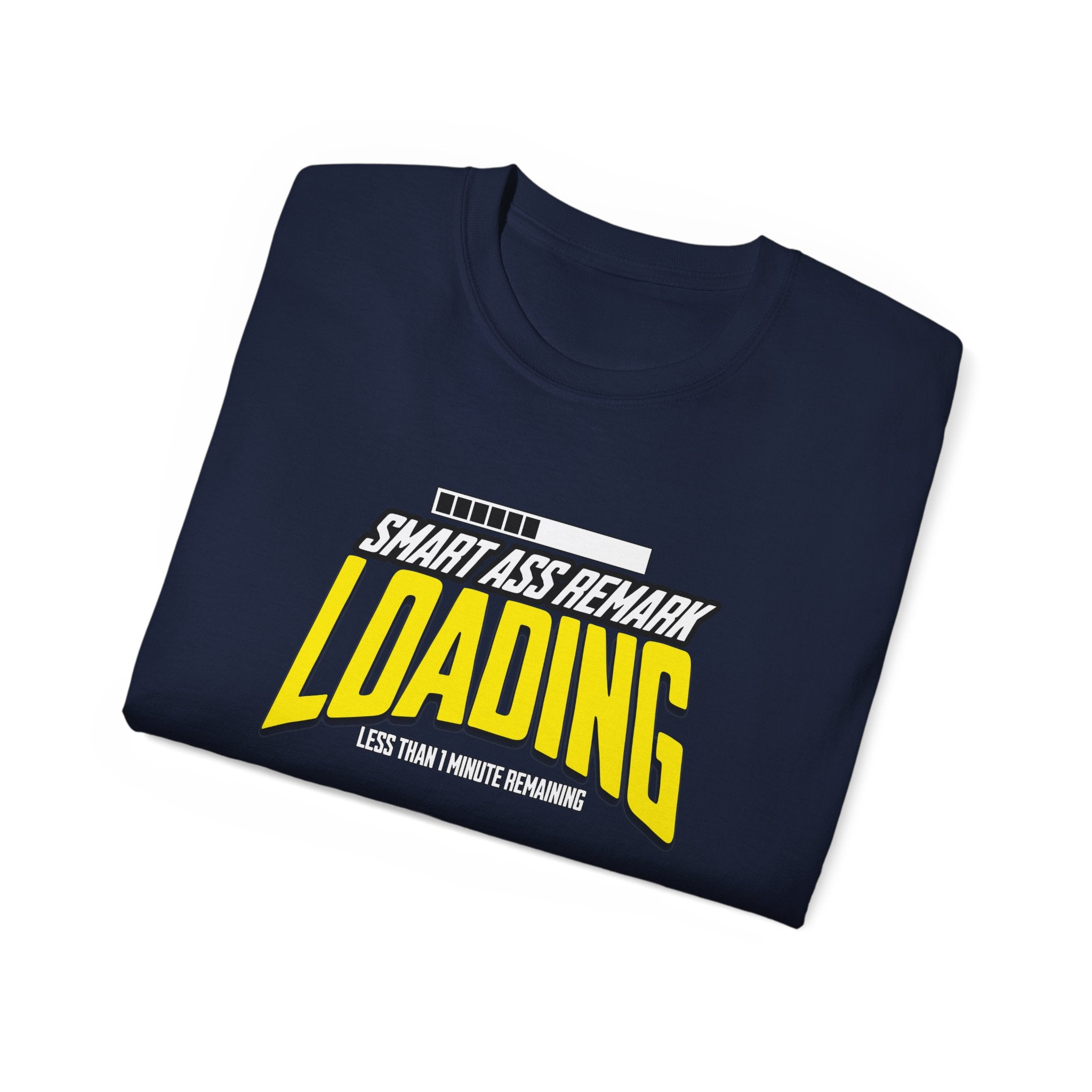 Funny Smart Ass Loading Cotton Tee