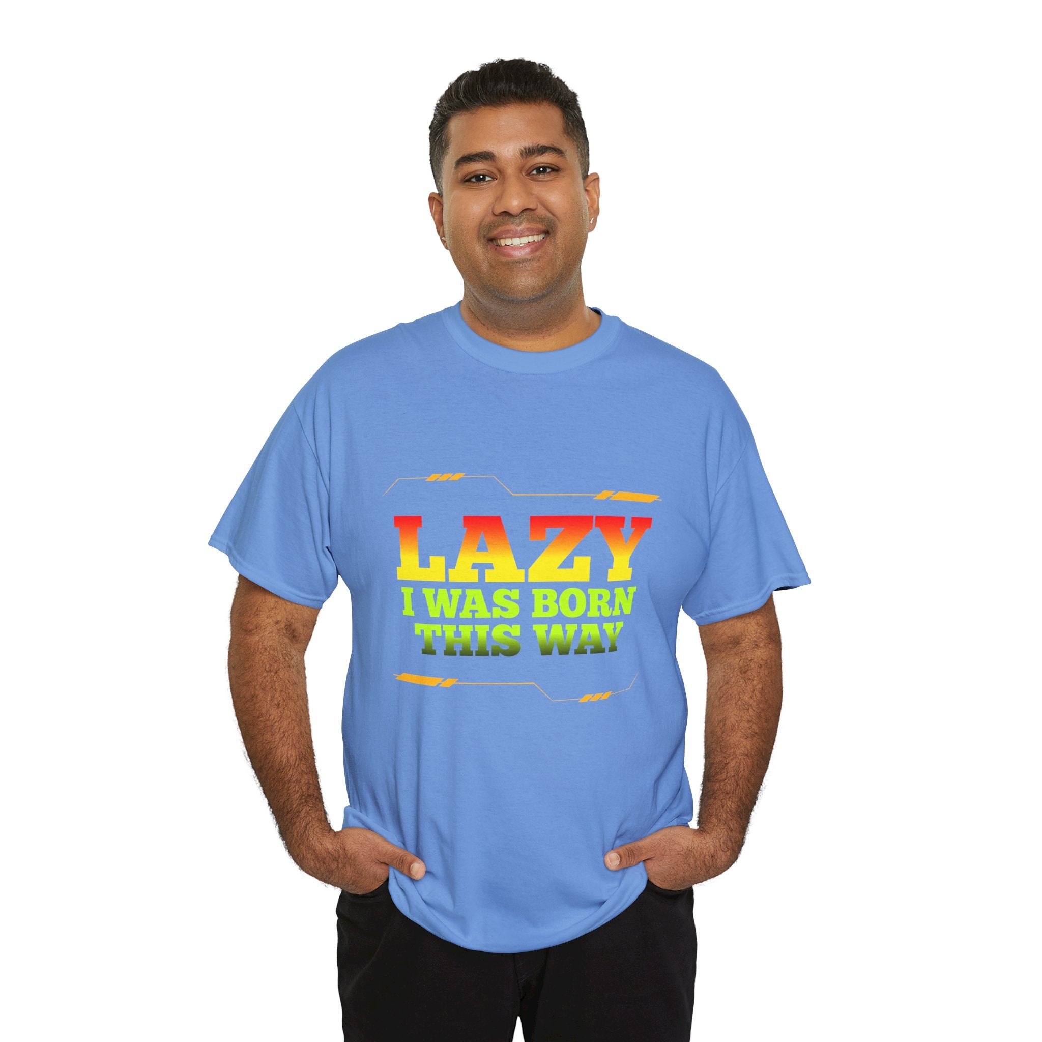 Lazy I Was Born This Way Tee — Funny Retro Graphic T-Shirt