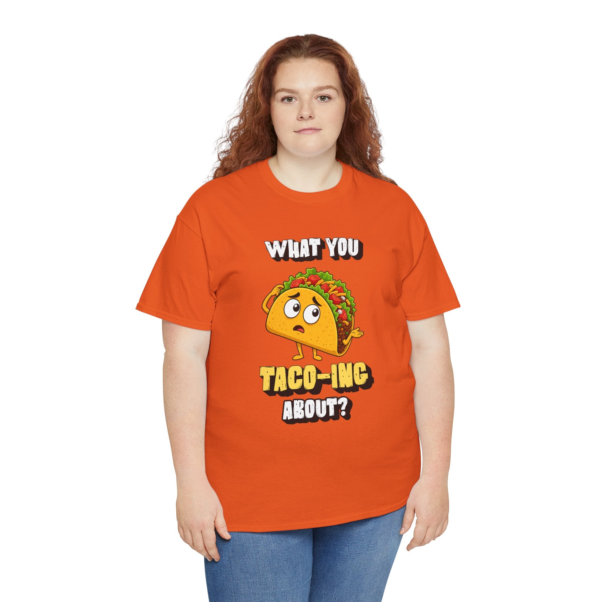 Taco Tee — "What You Taco-ing About?" Funny Food Graphic Shirt