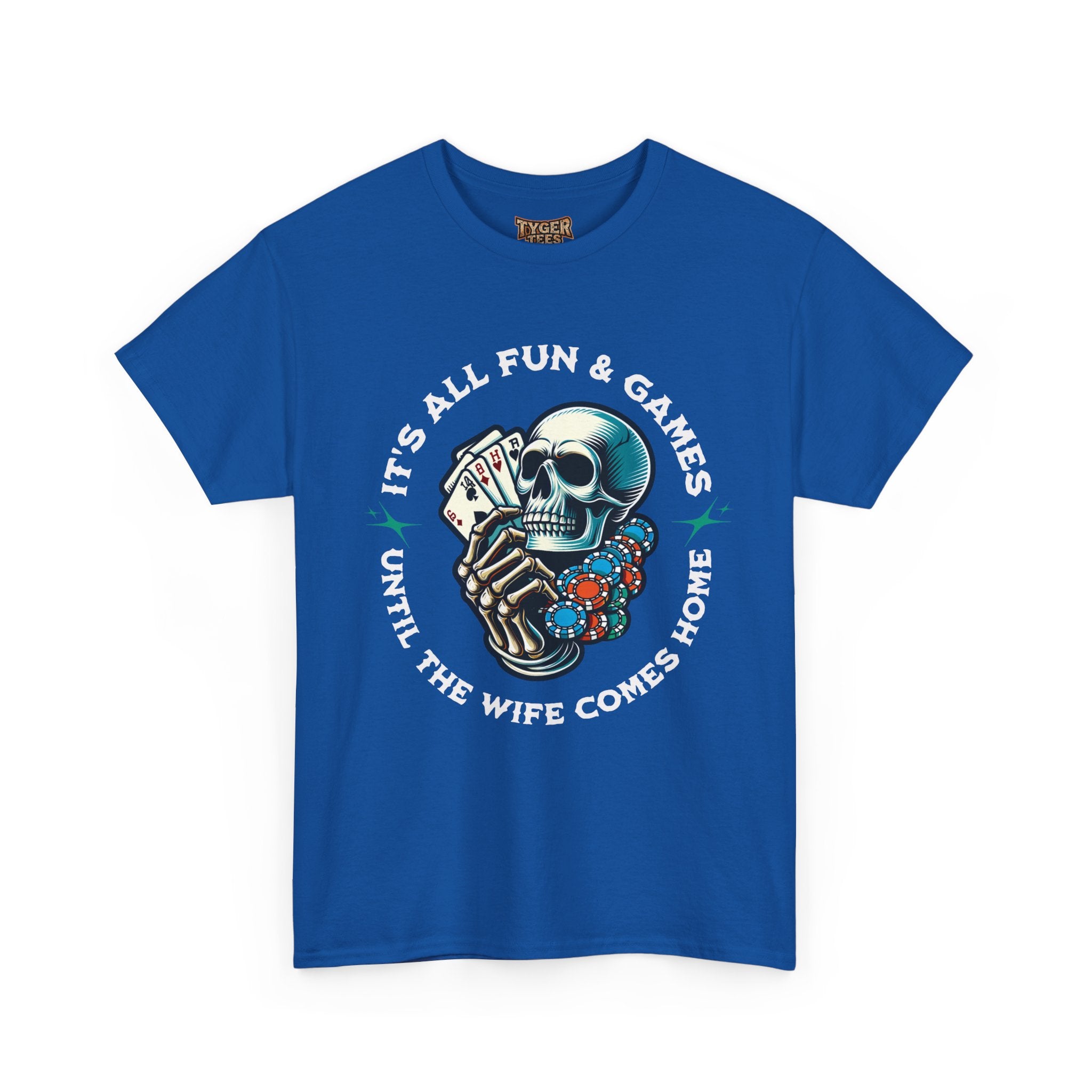 It’s All Fun and Games Until the Wife Comes Home T-Shirt
