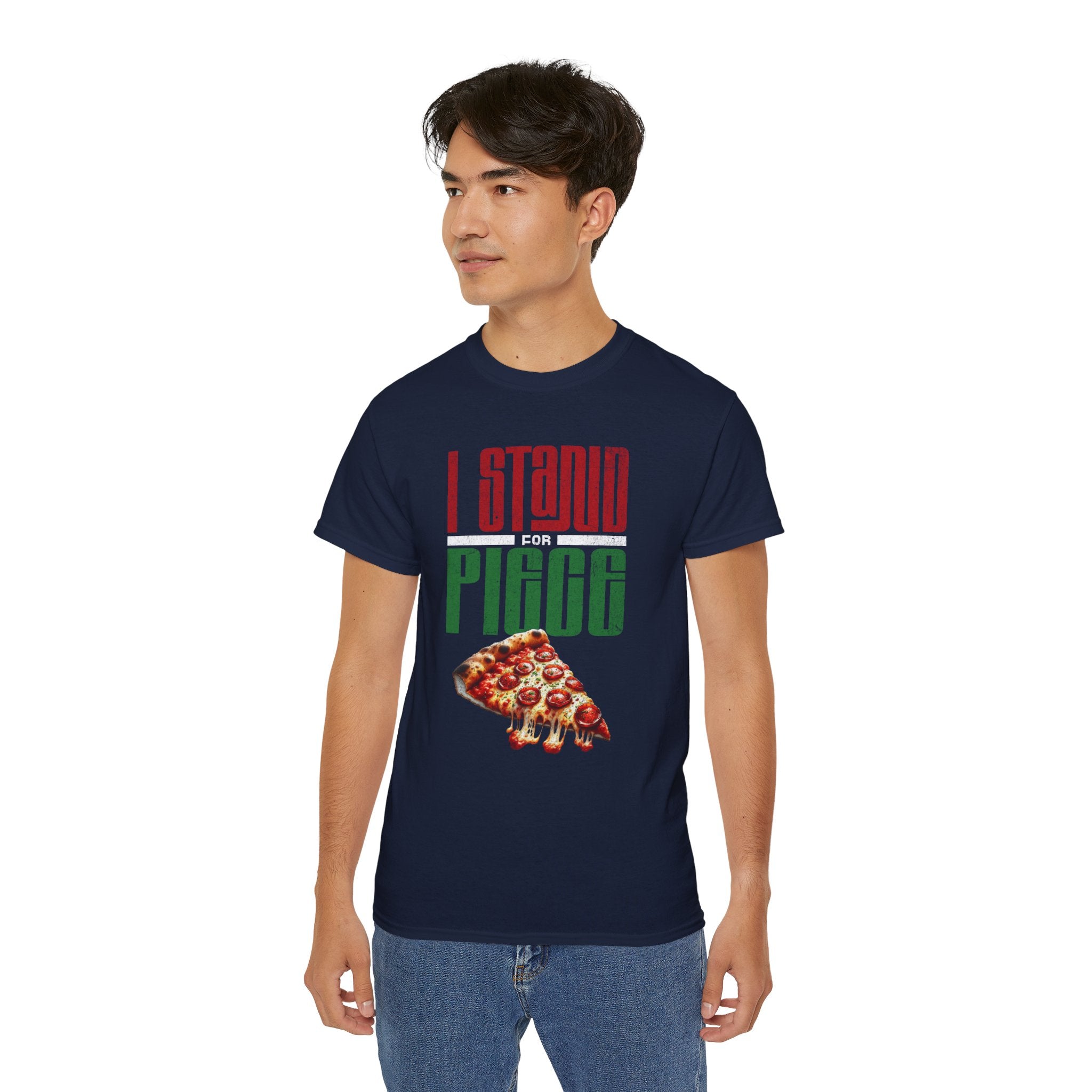 I Stand For Piece of Pizza Pie Cotton T-Shirt