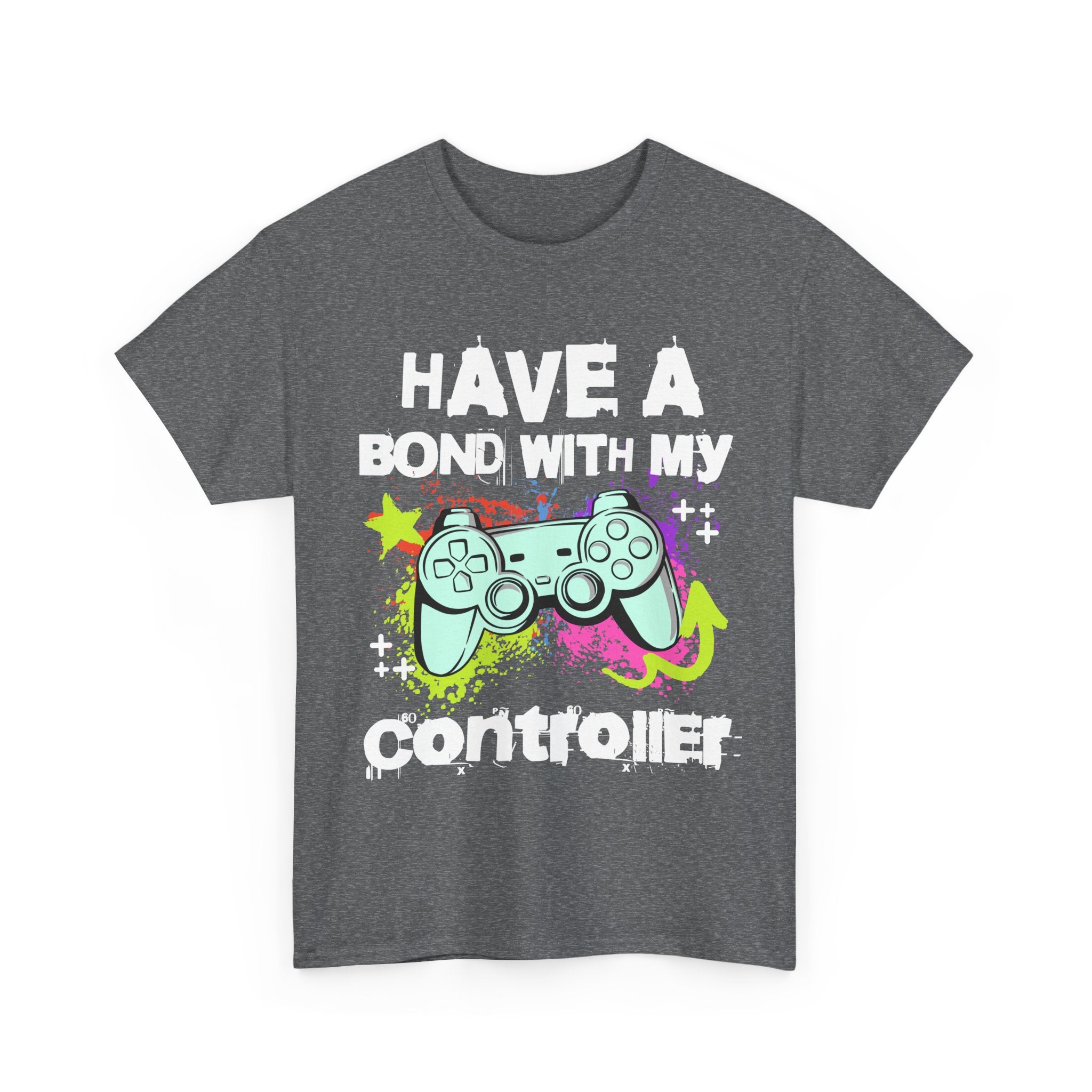 Gamer Controller Tee — "Have a Bond With My Controller" Graphic Shirt
