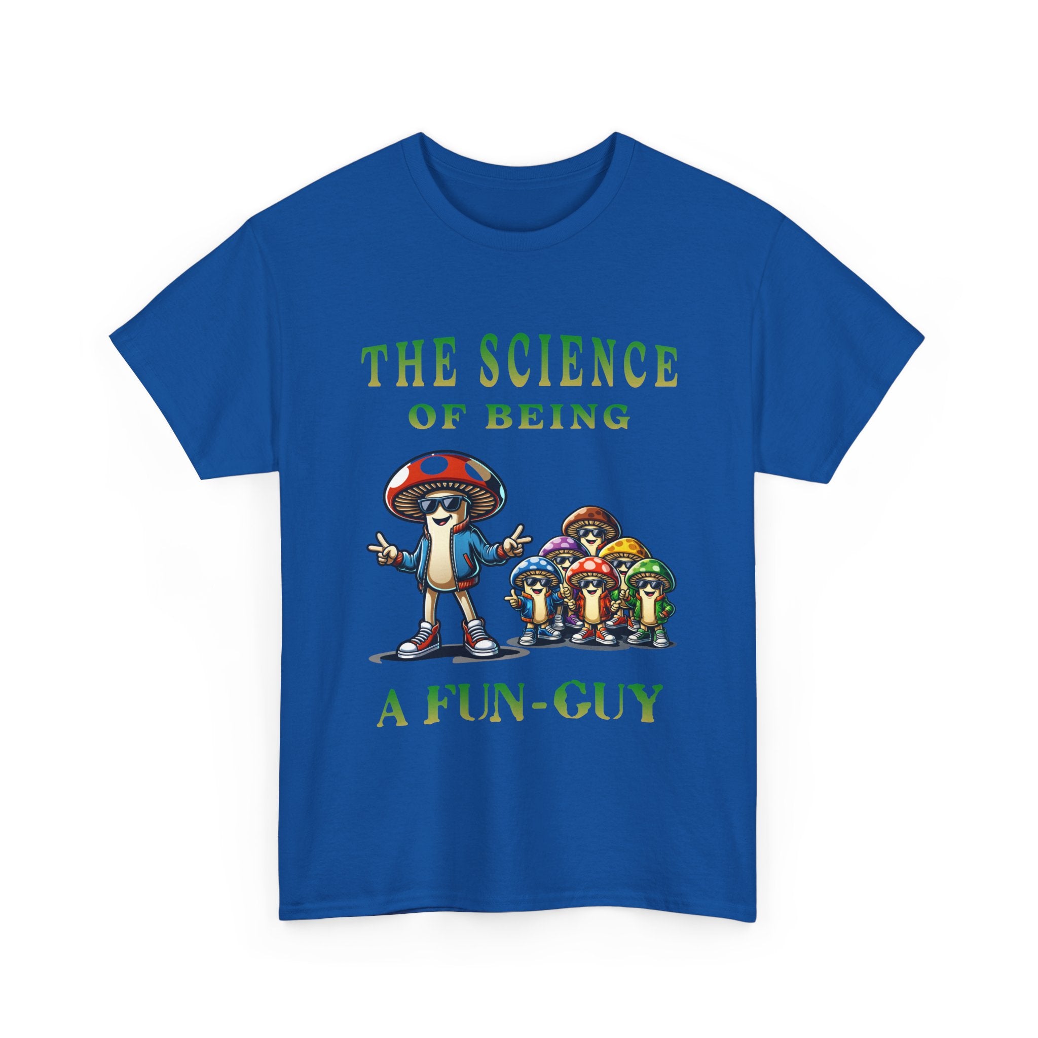 The Science of Being a Fun-Guy T-Shirt — Cool Mushroom Pun Graphic Tee
