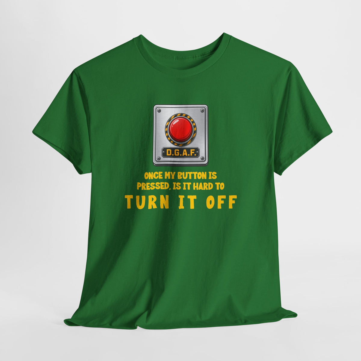 DGAF Red Button T-Shirt — Funny &