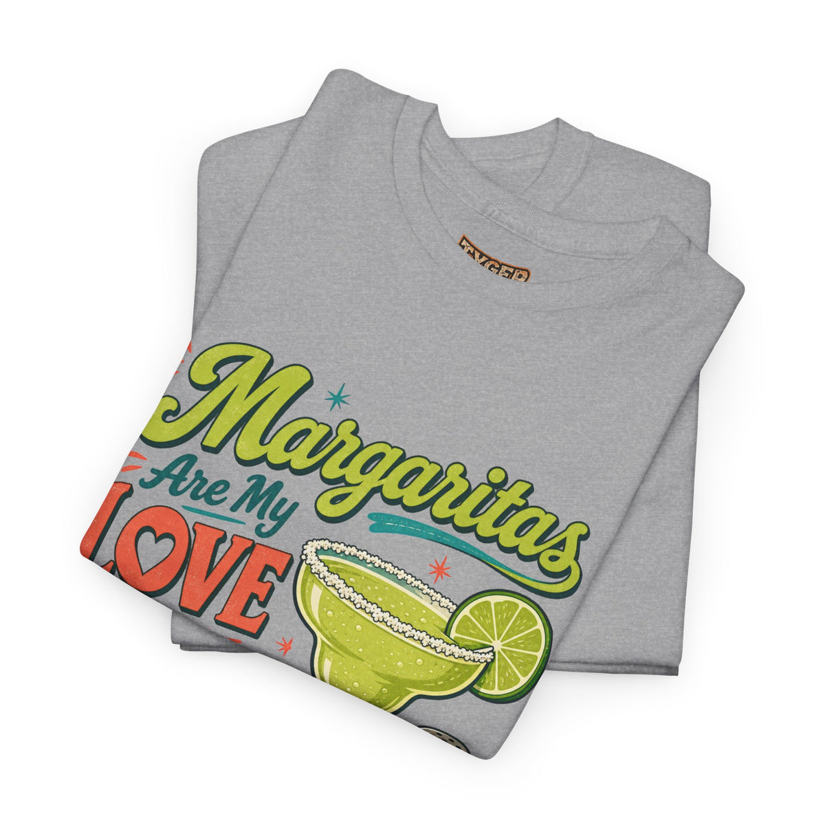 Margaritas Are My Love Language T-Shirt