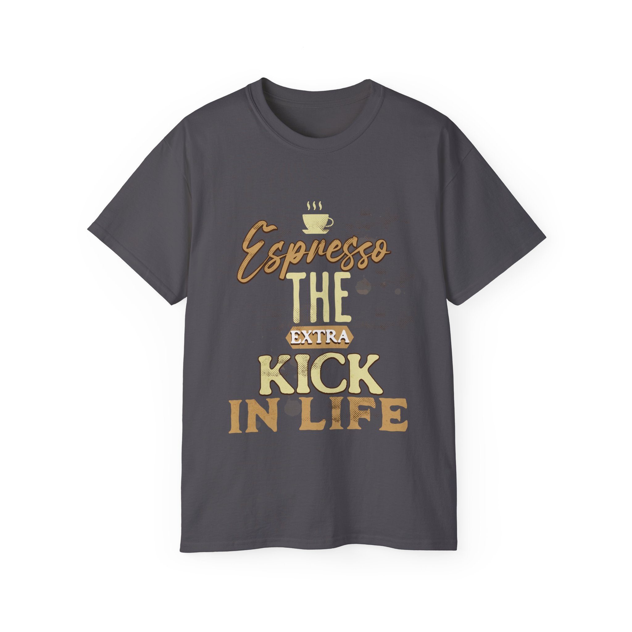 Espresso the Extra Kick in Life Unisex Coffee Tee