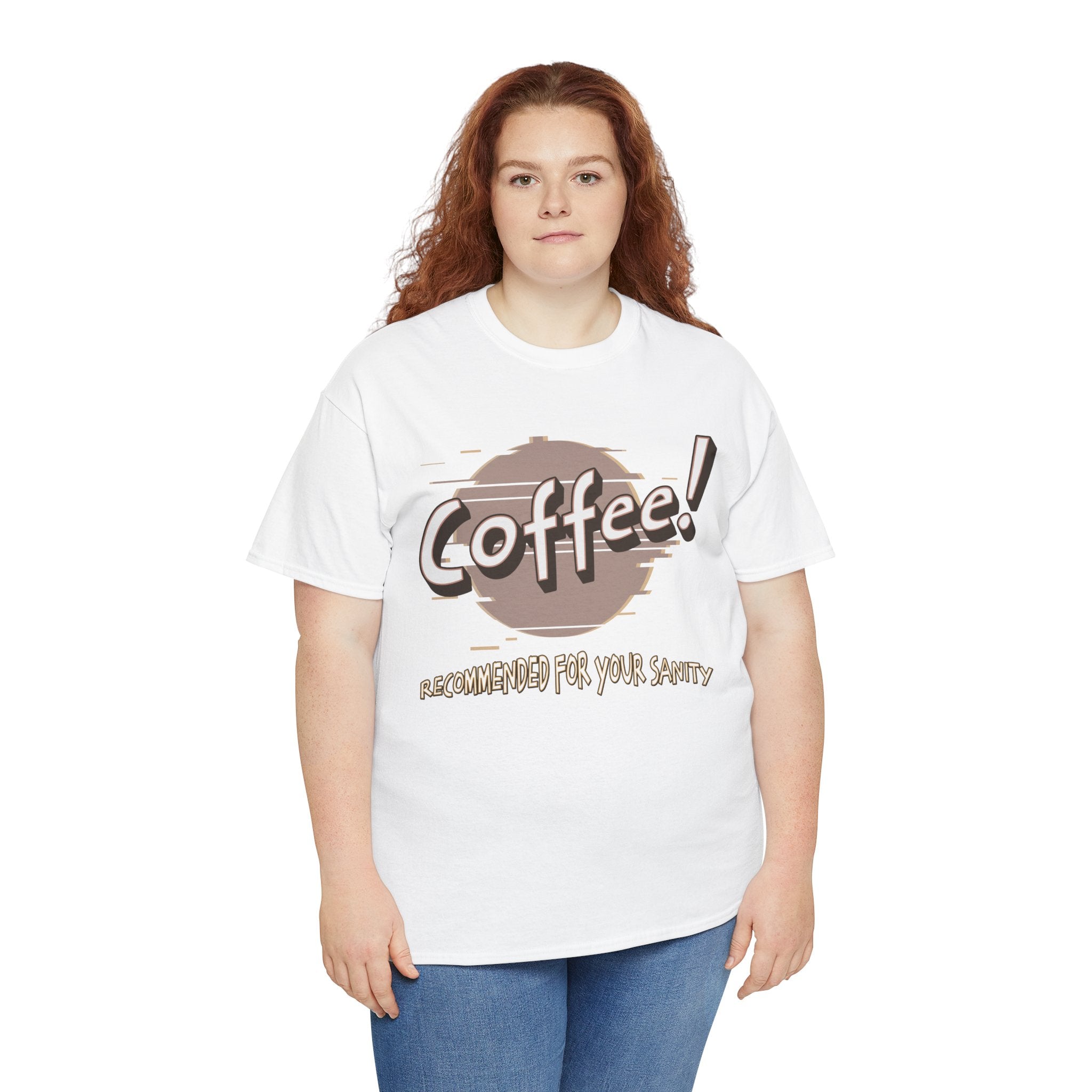 Coffee! Recommended For Your Sanity – Funny Coffee Lover T-Shirt