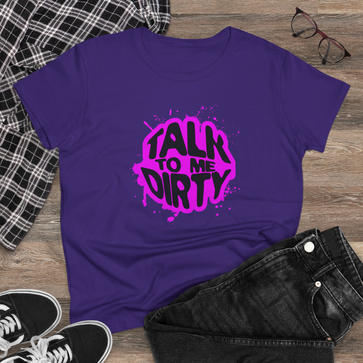Talk To Me Dirty Tee — Women&