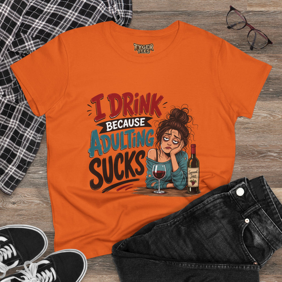 I Drink Because Adulting Sucks Women&